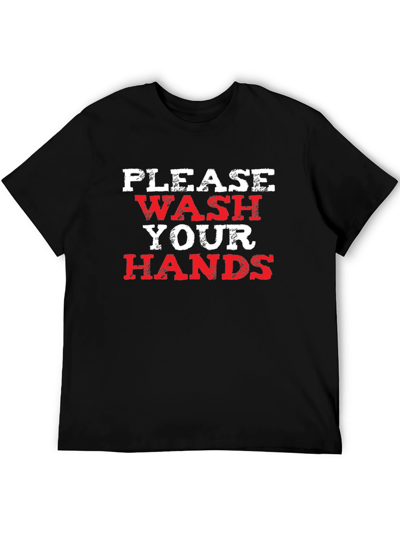 Please Wash Your Hands Graphic Tee