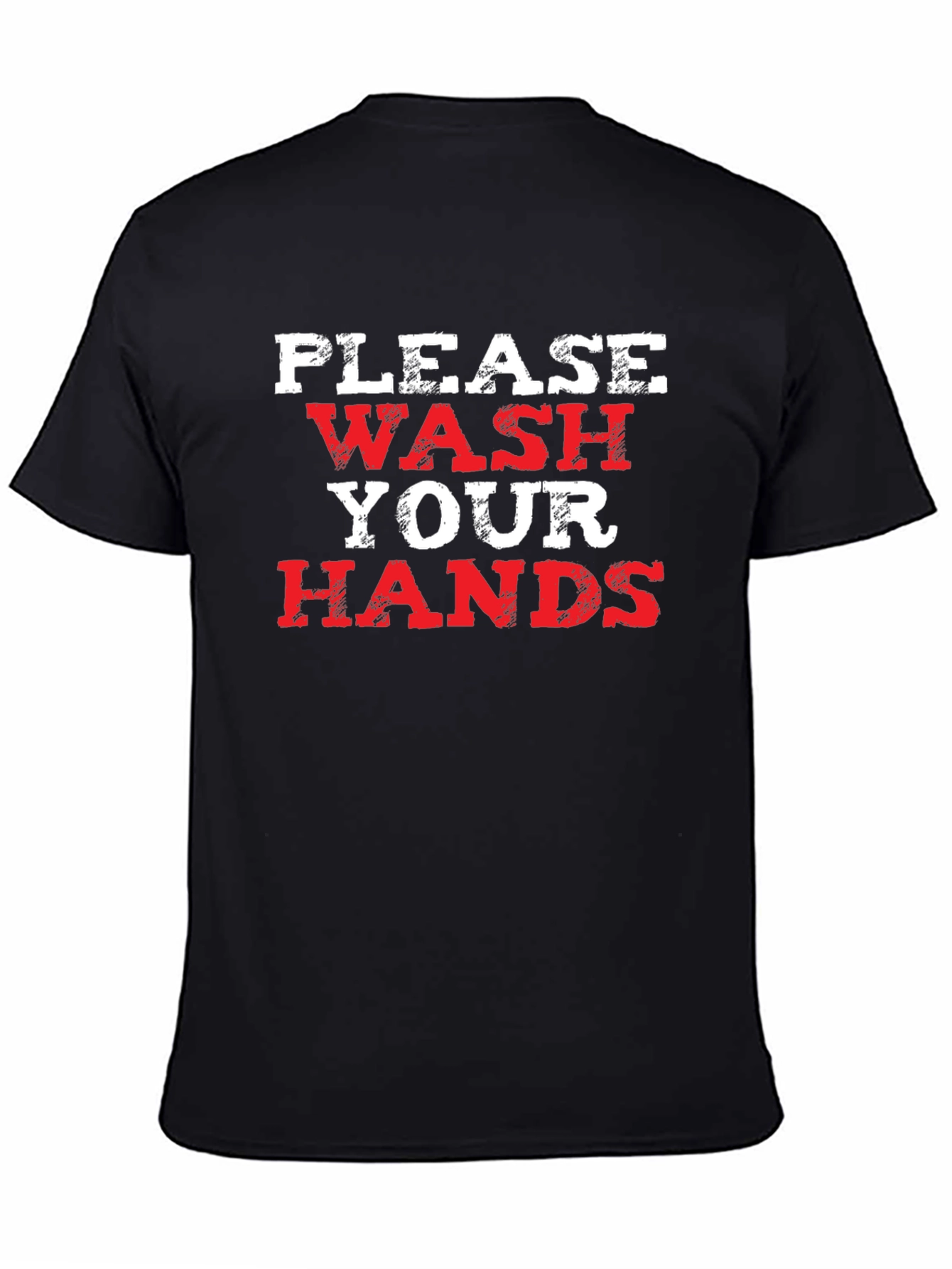 Please Wash Your Hands Graphic Tee