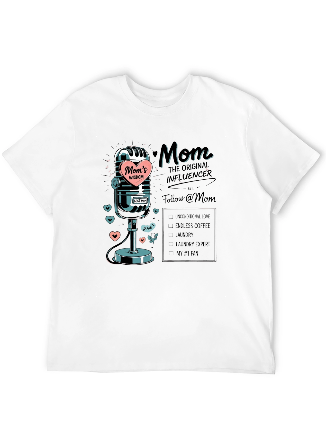 Moms Wisdom T-Shirt: The Original Influencer Tee