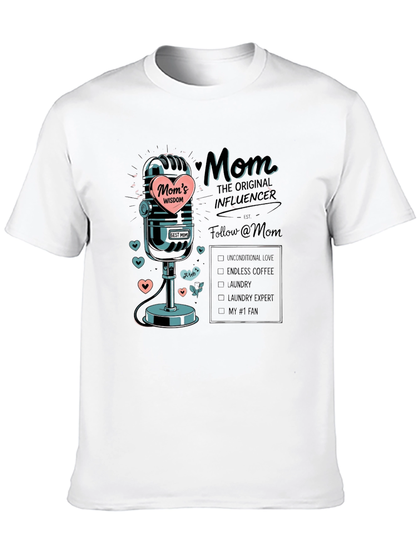 Moms Wisdom T-Shirt: The Original Influencer Tee