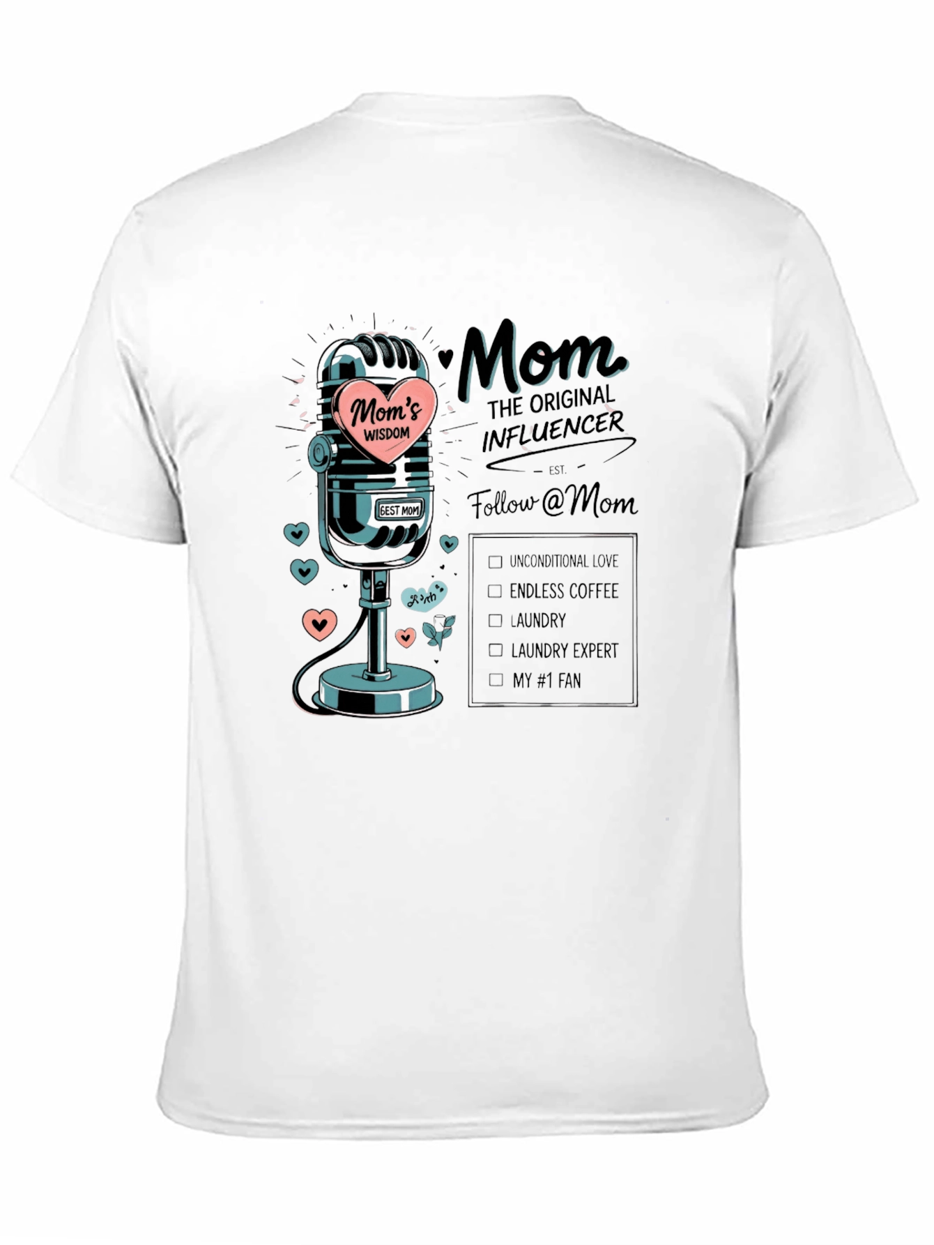 Moms Wisdom T-Shirt: The Original Influencer Tee