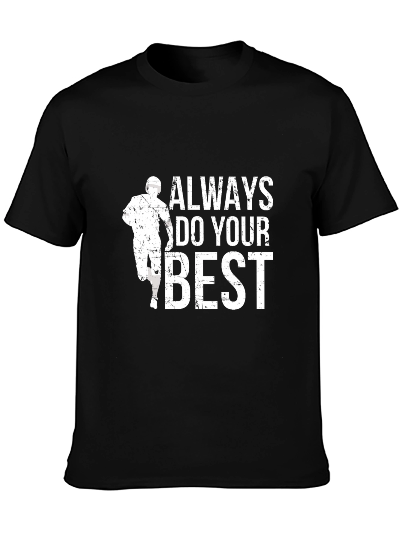 Always Do Your Best Graphic T-Shirt