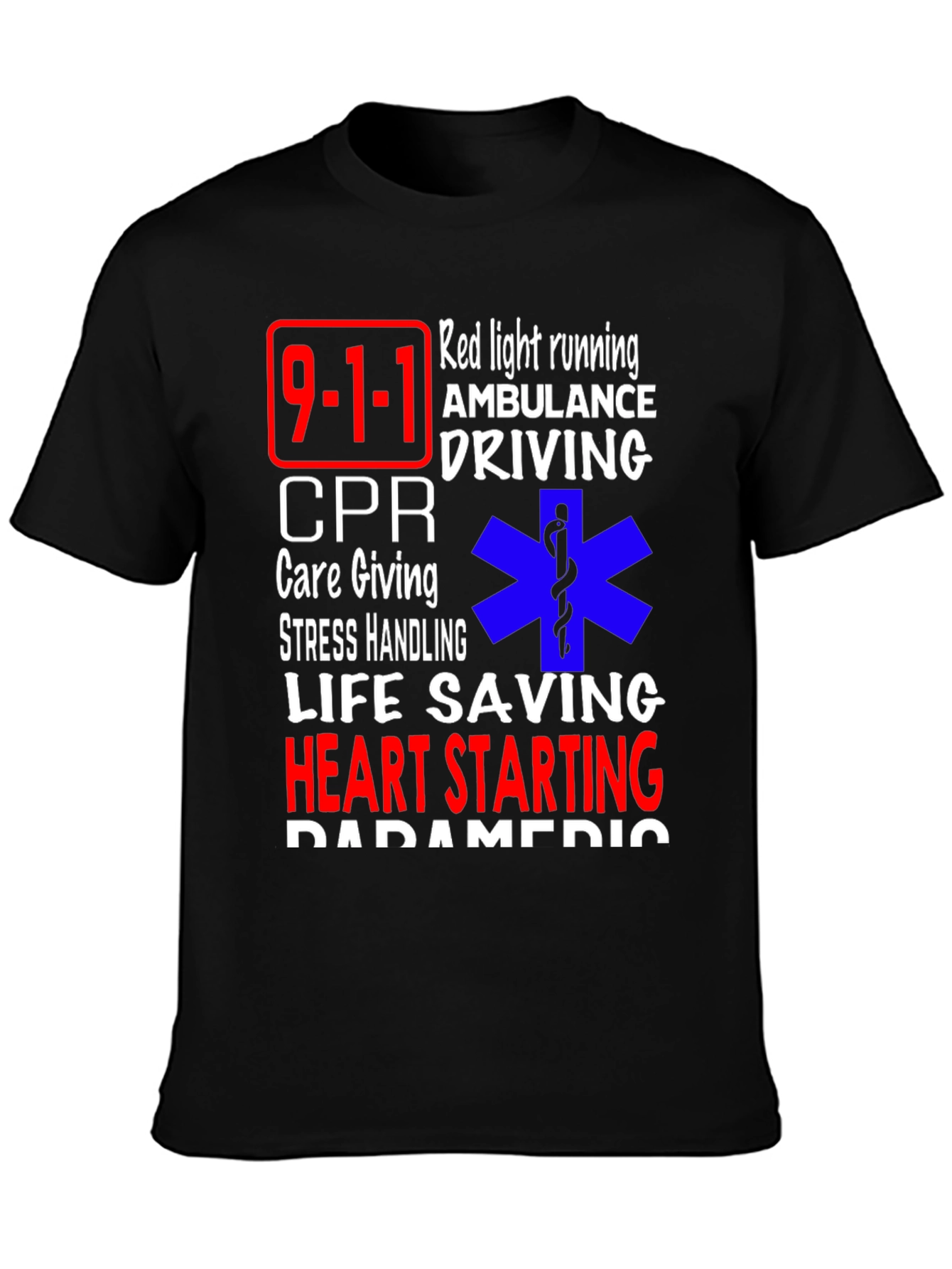 Paramedic Life Saving T-Shirt - Emergency Responder Apparel