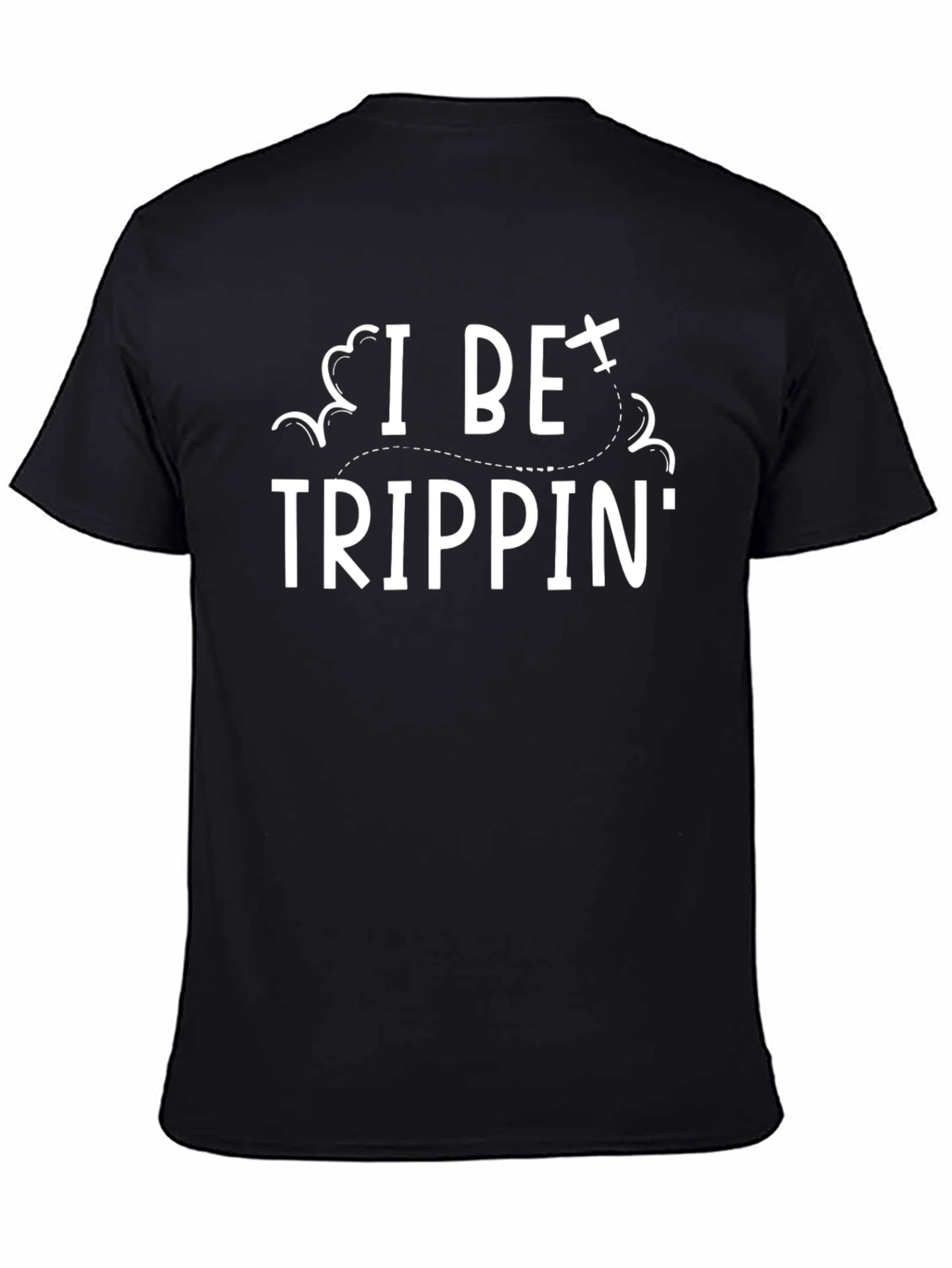 I Be Trippin Black Graphic Tee