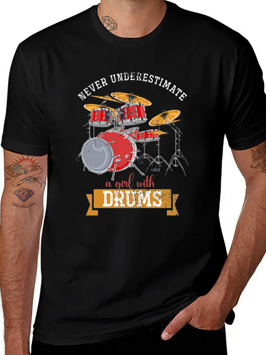 Never Underestimate a Girl with Drums T-Shirt