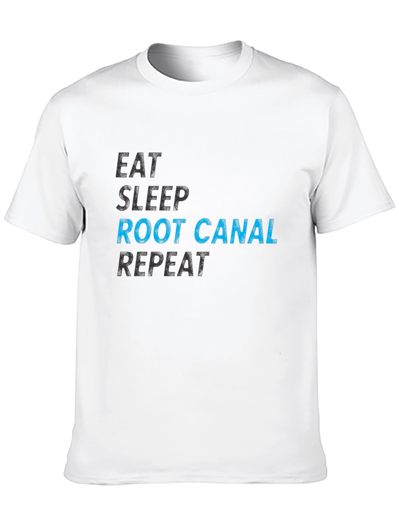 Eat Sleep Root Canal Repeat Graphic Tee