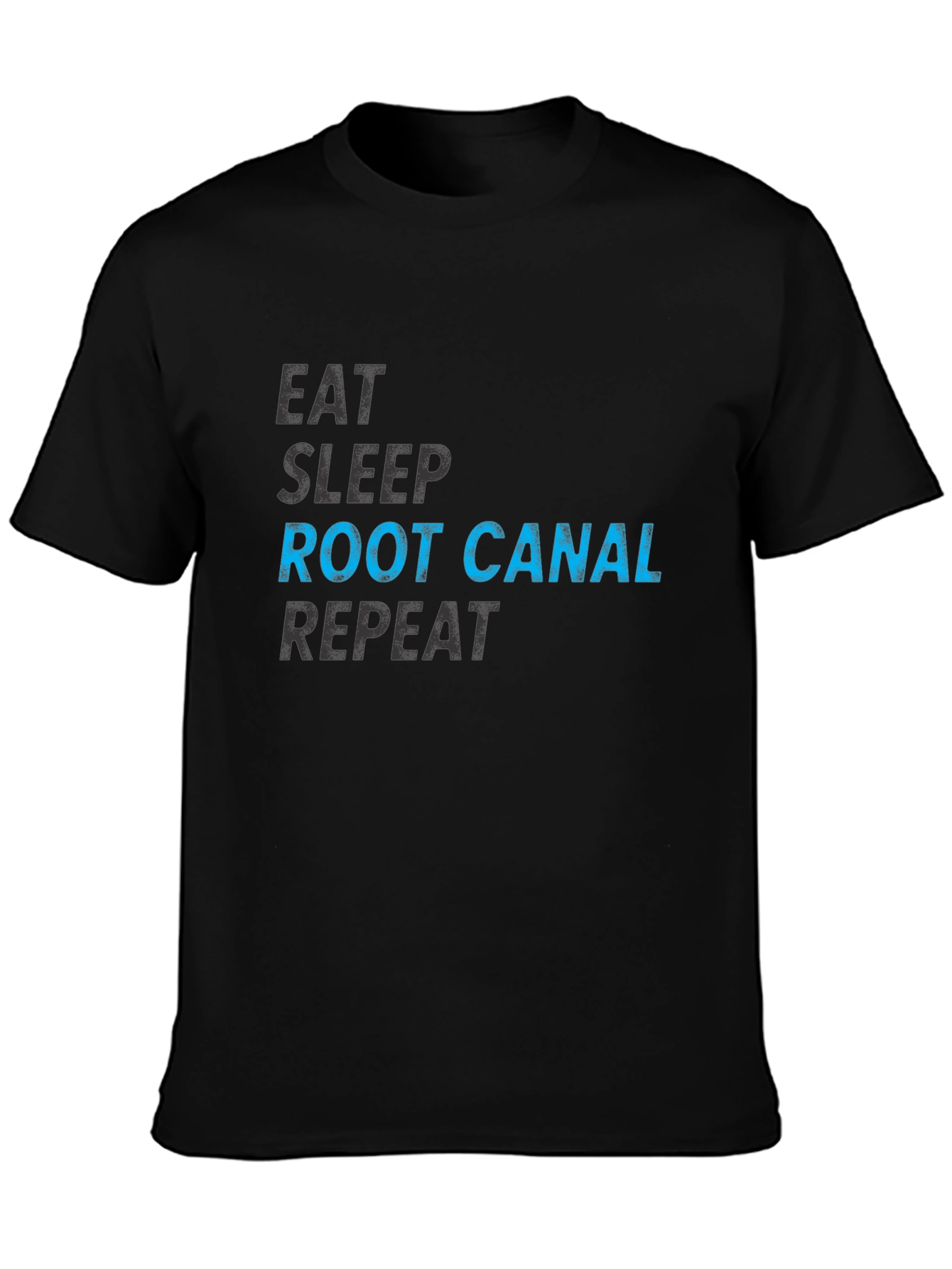 Eat Sleep Root Canal Repeat Graphic Tee