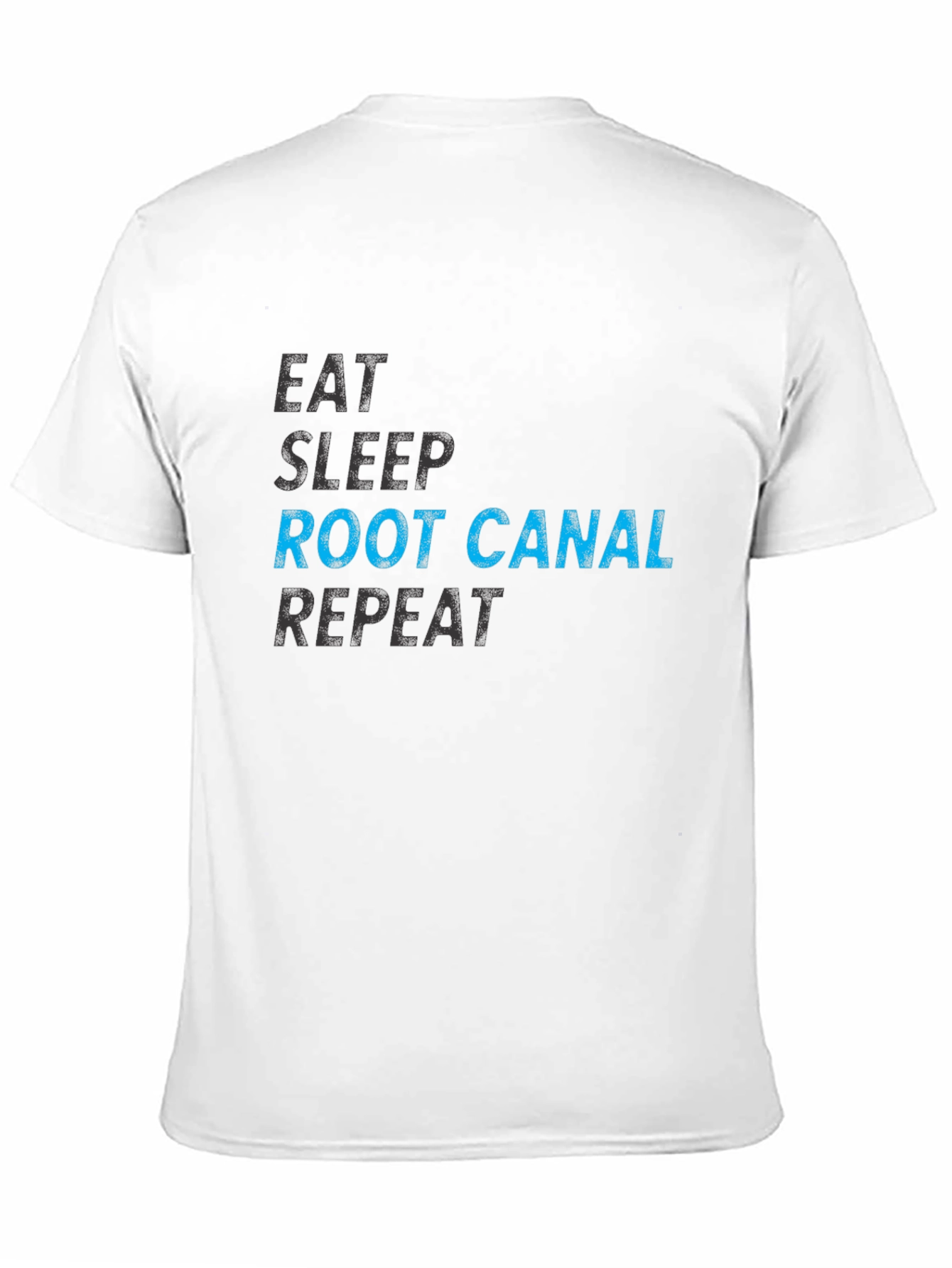 Eat Sleep Root Canal Repeat Graphic Tee