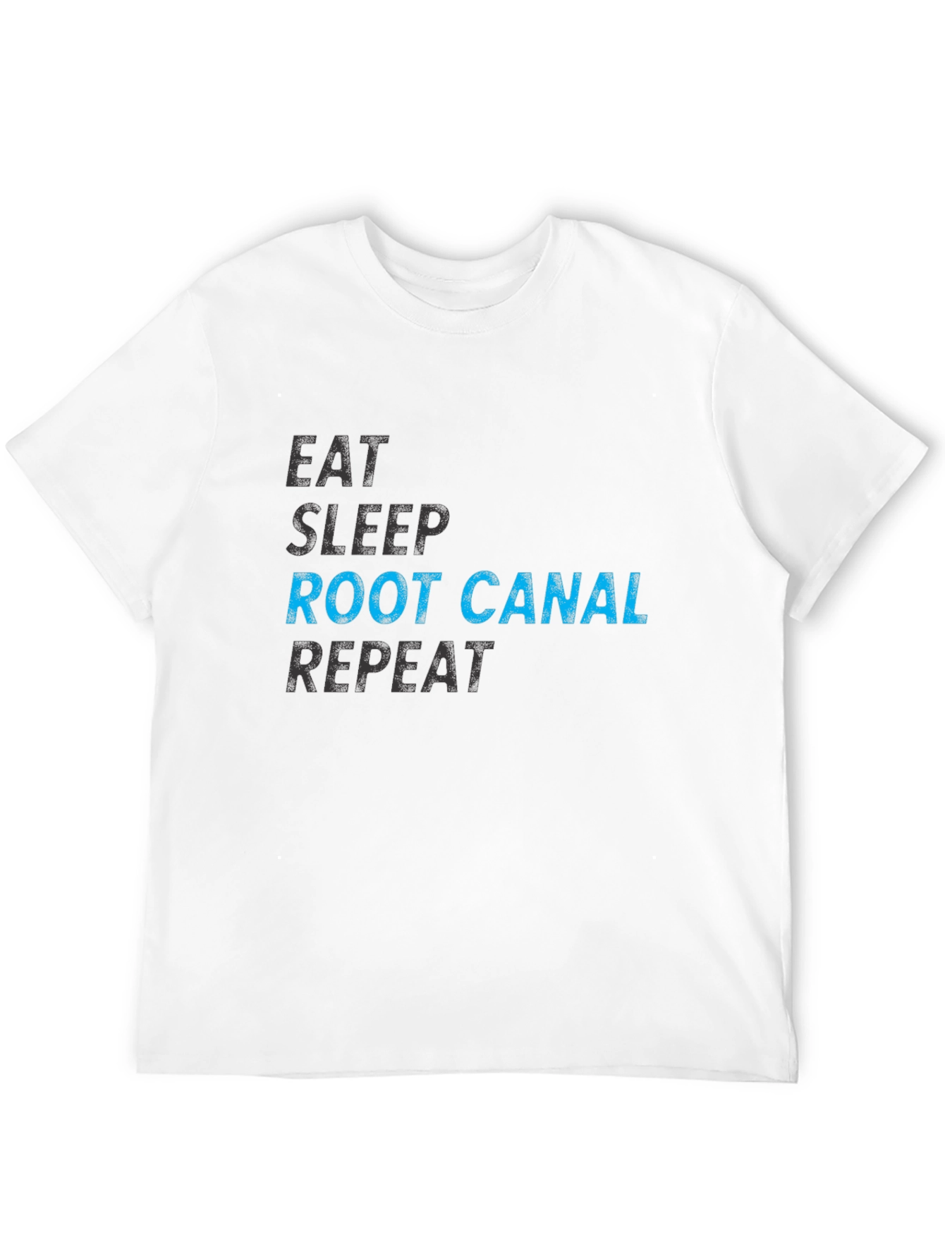 Eat Sleep Root Canal Repeat Graphic Tee