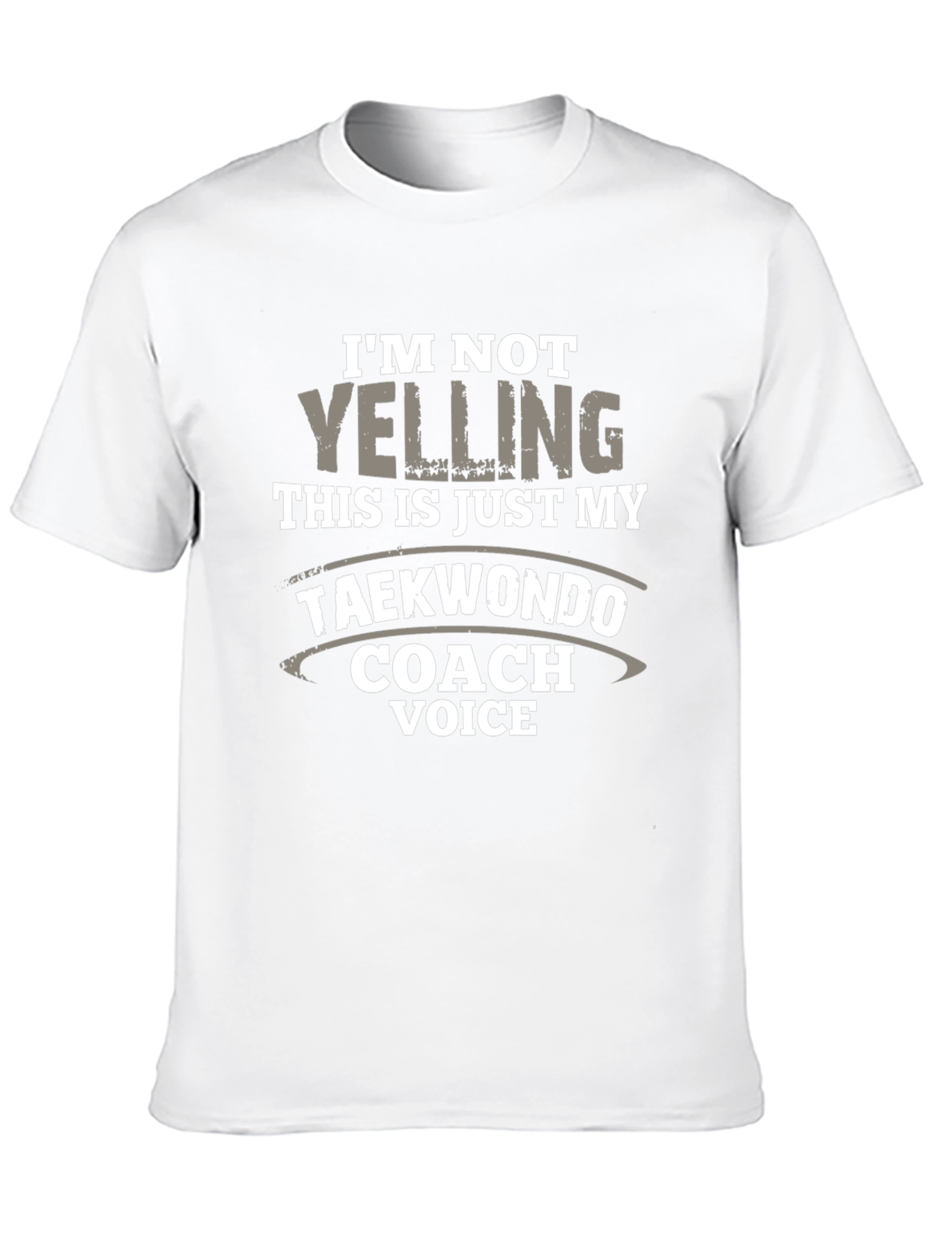 Taekwondo Coach Voice T-Shirt - Funny Martial Arts Tee
