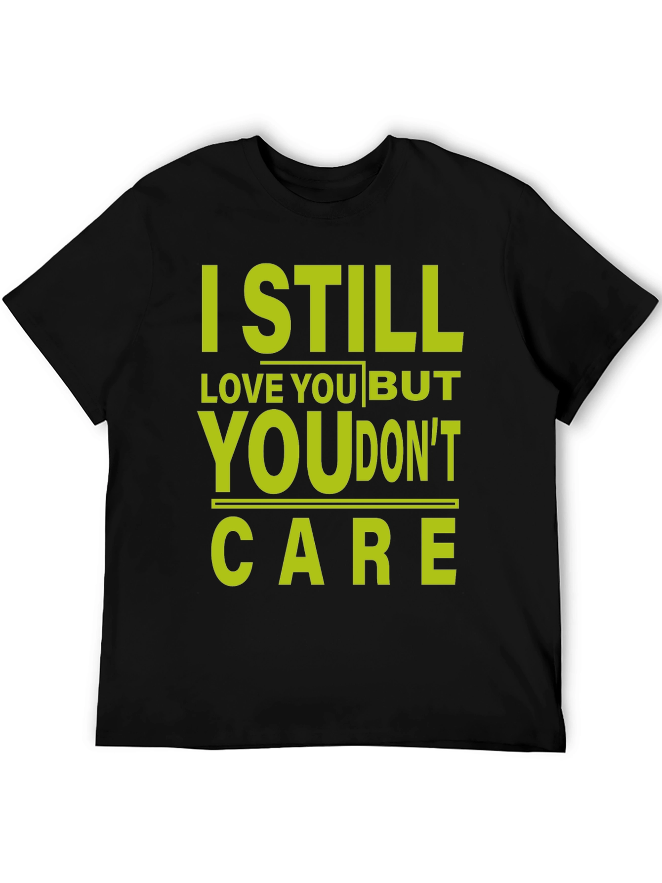 I Still Love You Graphic T-Shirt