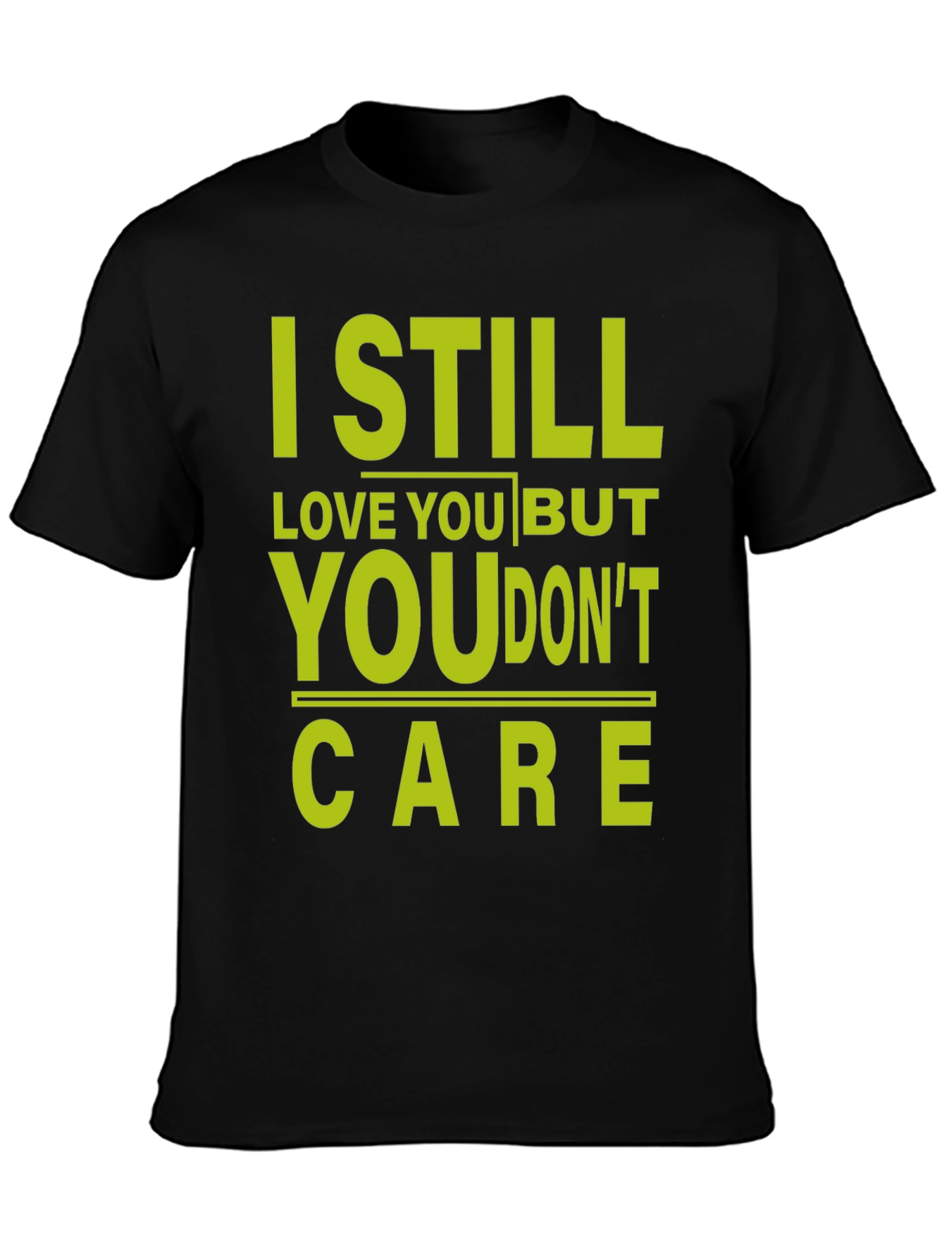 I Still Love You Graphic T-Shirt