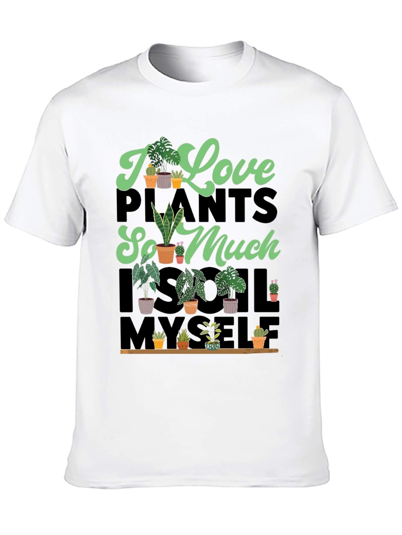 I Love Plants T-Shirt Unique Graphic Tee
