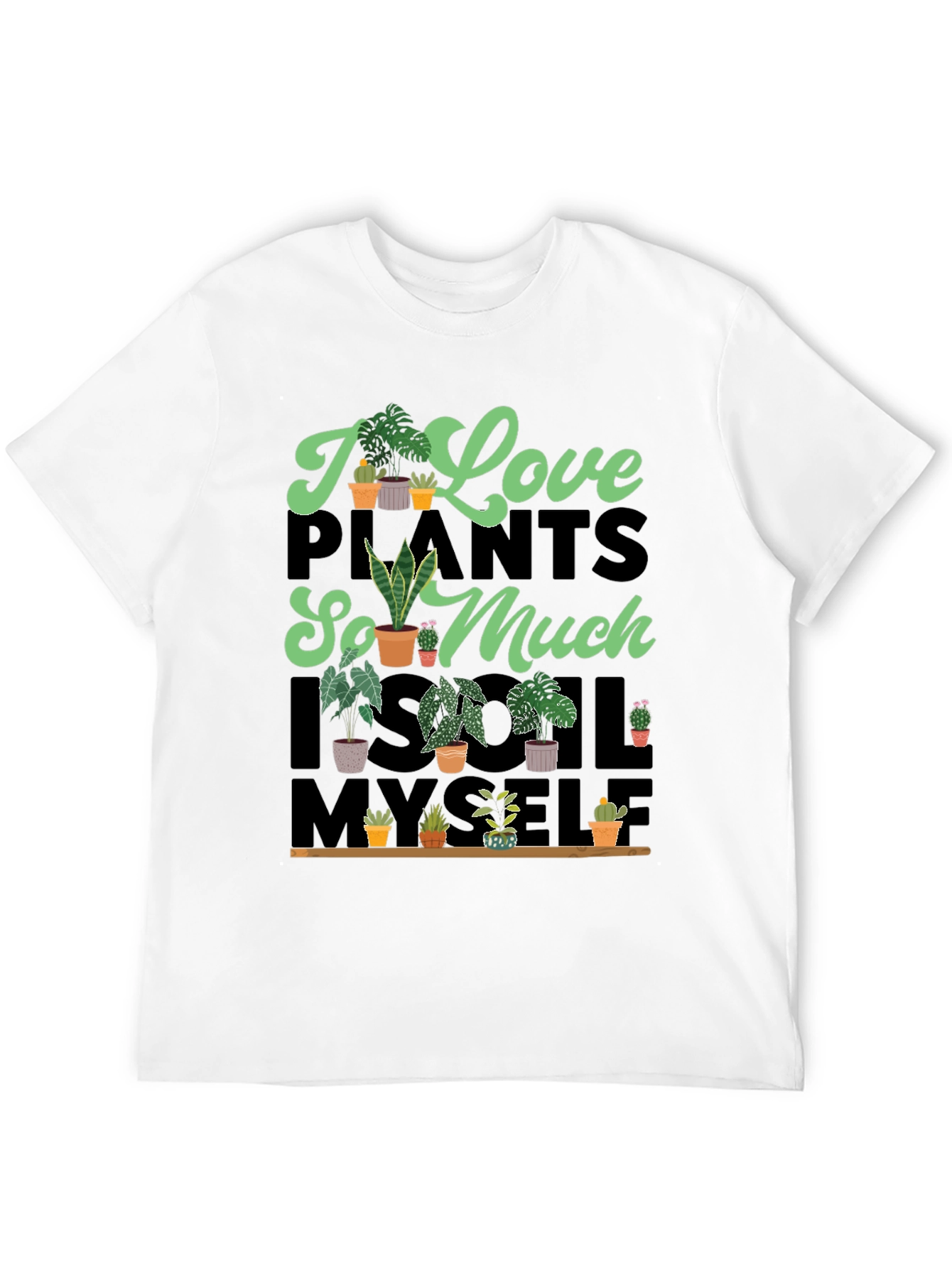 I Love Plants T-Shirt Unique Graphic Tee
