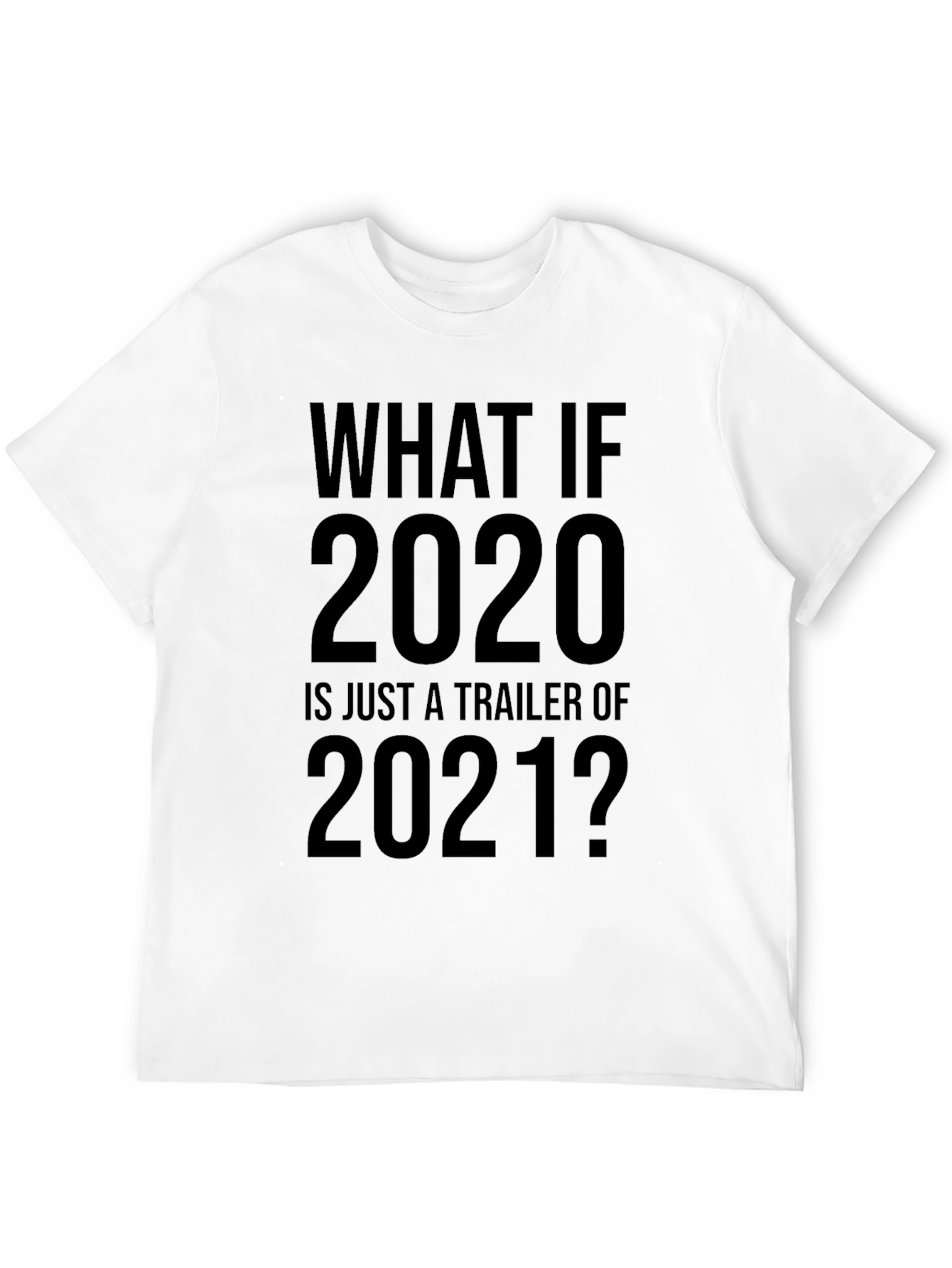 Funny 2020 Trailer 2021 Graphic T-Shirt