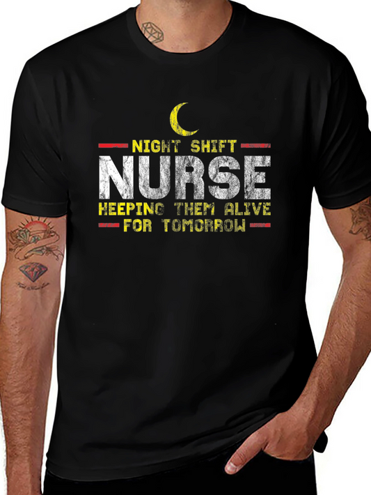 Night Shift Nurse T-Shirt - Keeping Them Alive!