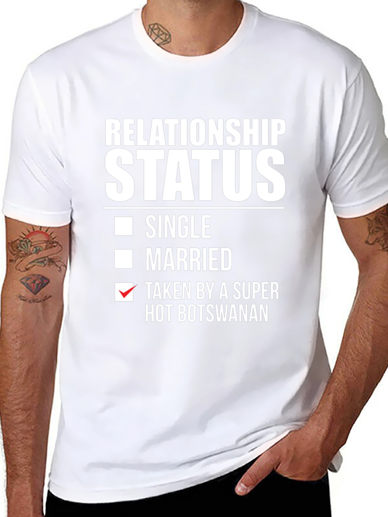 Relationship Status Taken T-Shirt - Hot Botswanan
