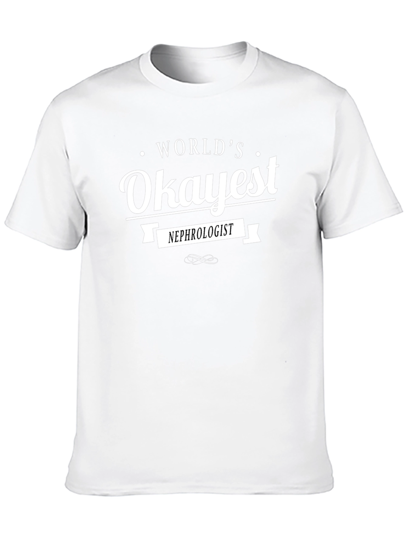 Worlds Okayest Nephrologist Black T-Shirt