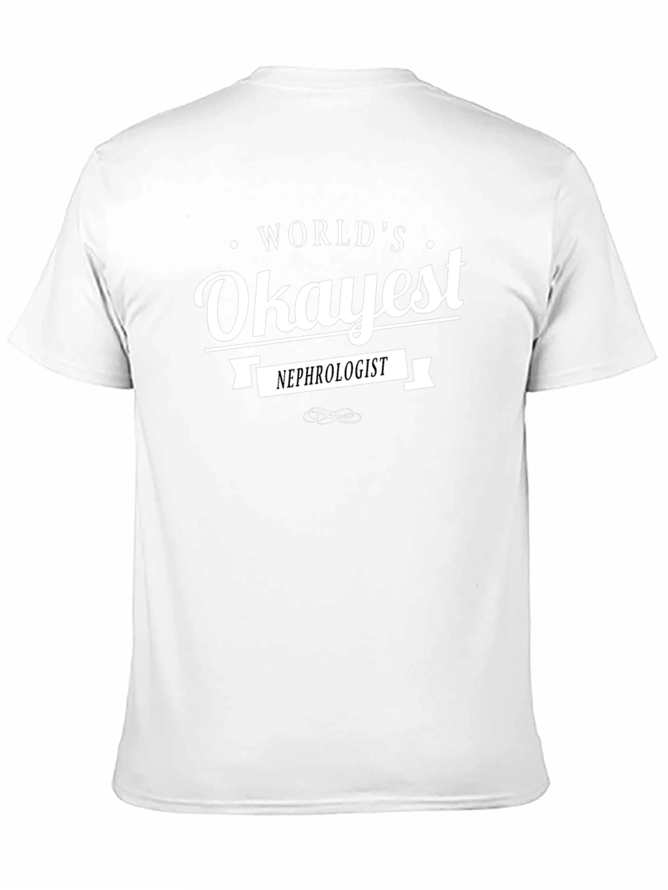 Worlds Okayest Nephrologist Black T-Shirt