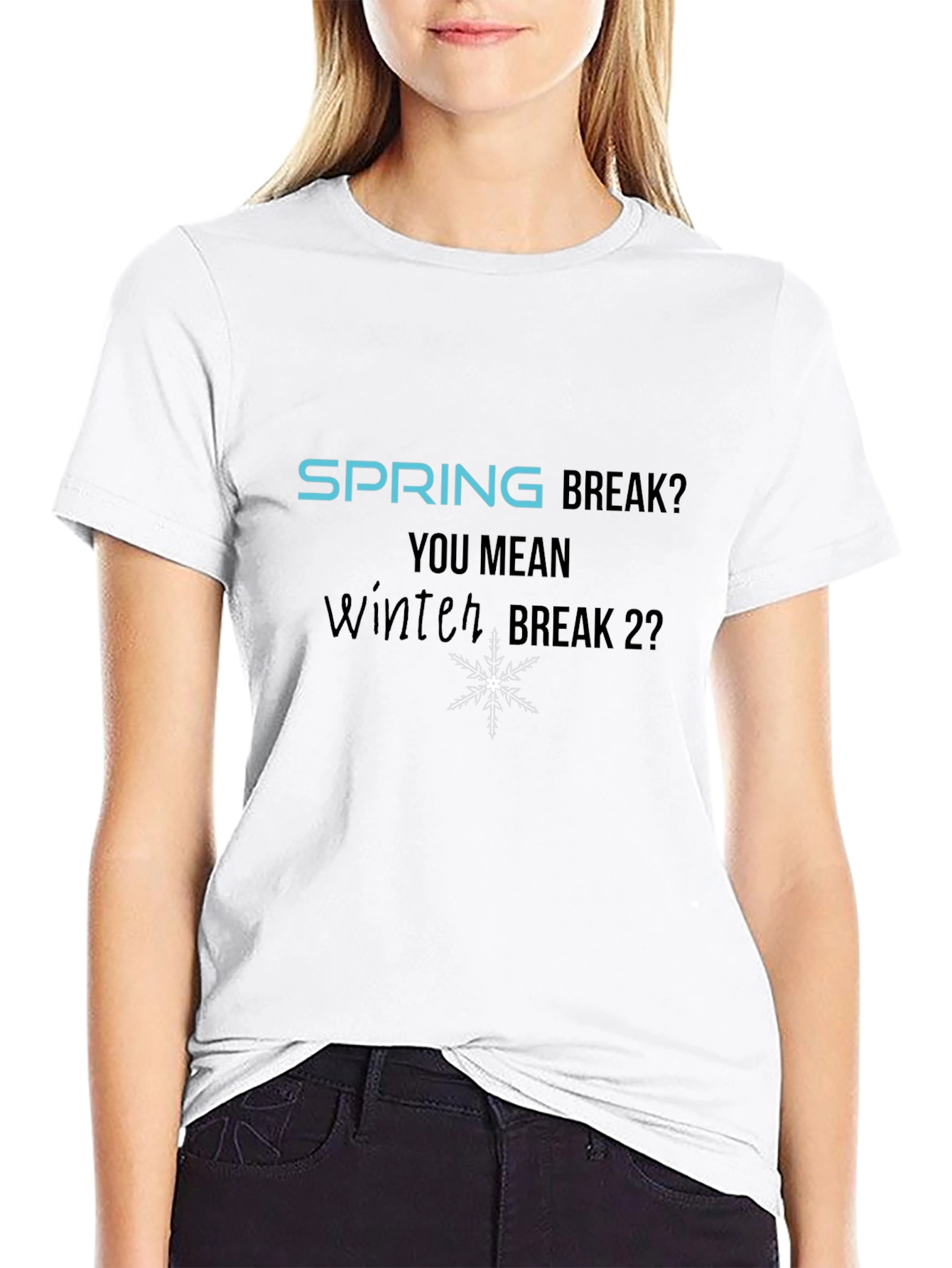 Winter Break 2? Graphic T-Shirt