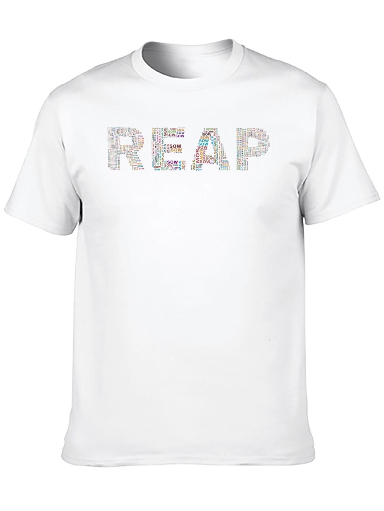 Sow and Reap T-Shirt: Motivational Graphic Tee