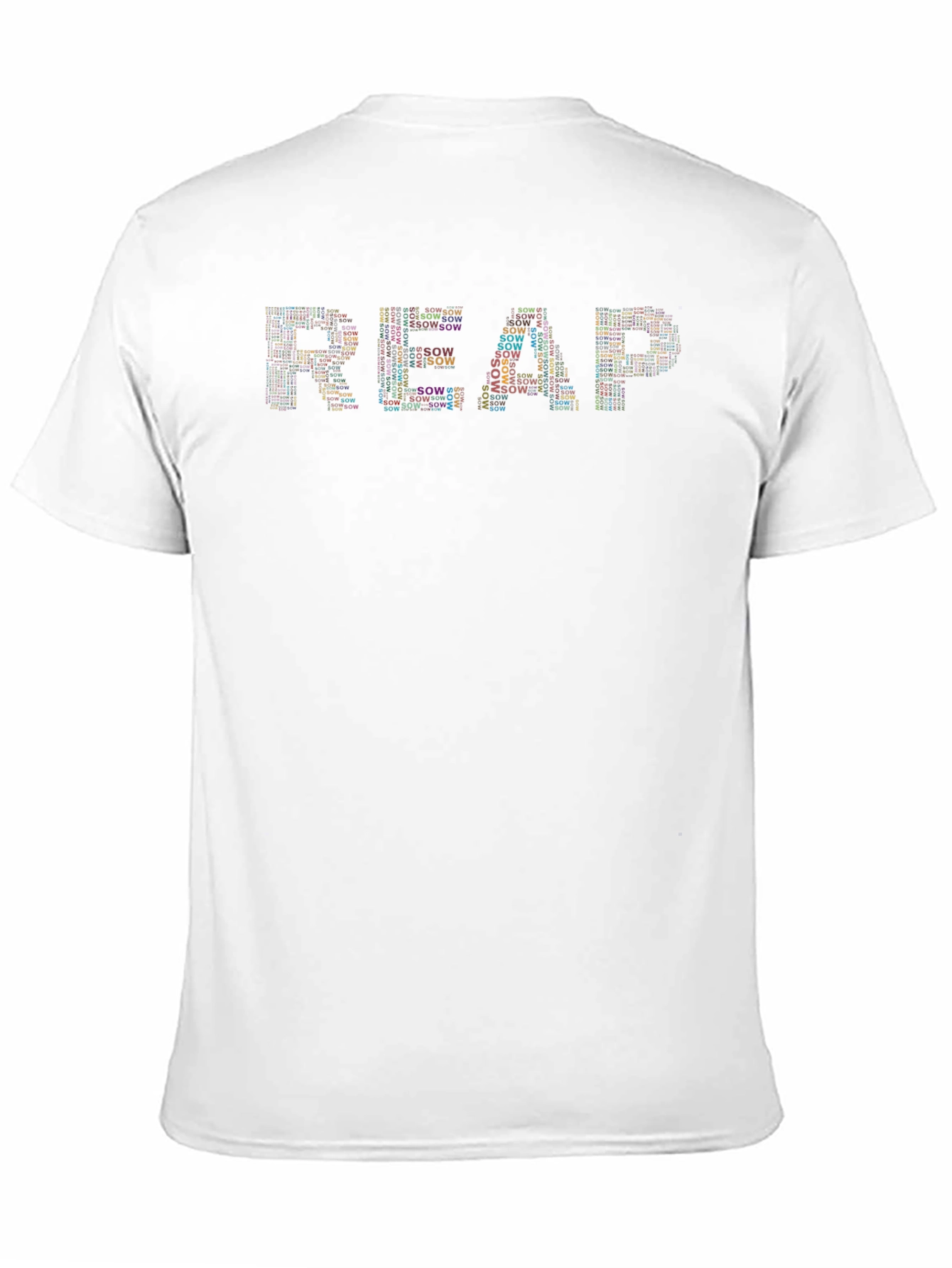Sow and Reap T-Shirt: Motivational Graphic Tee