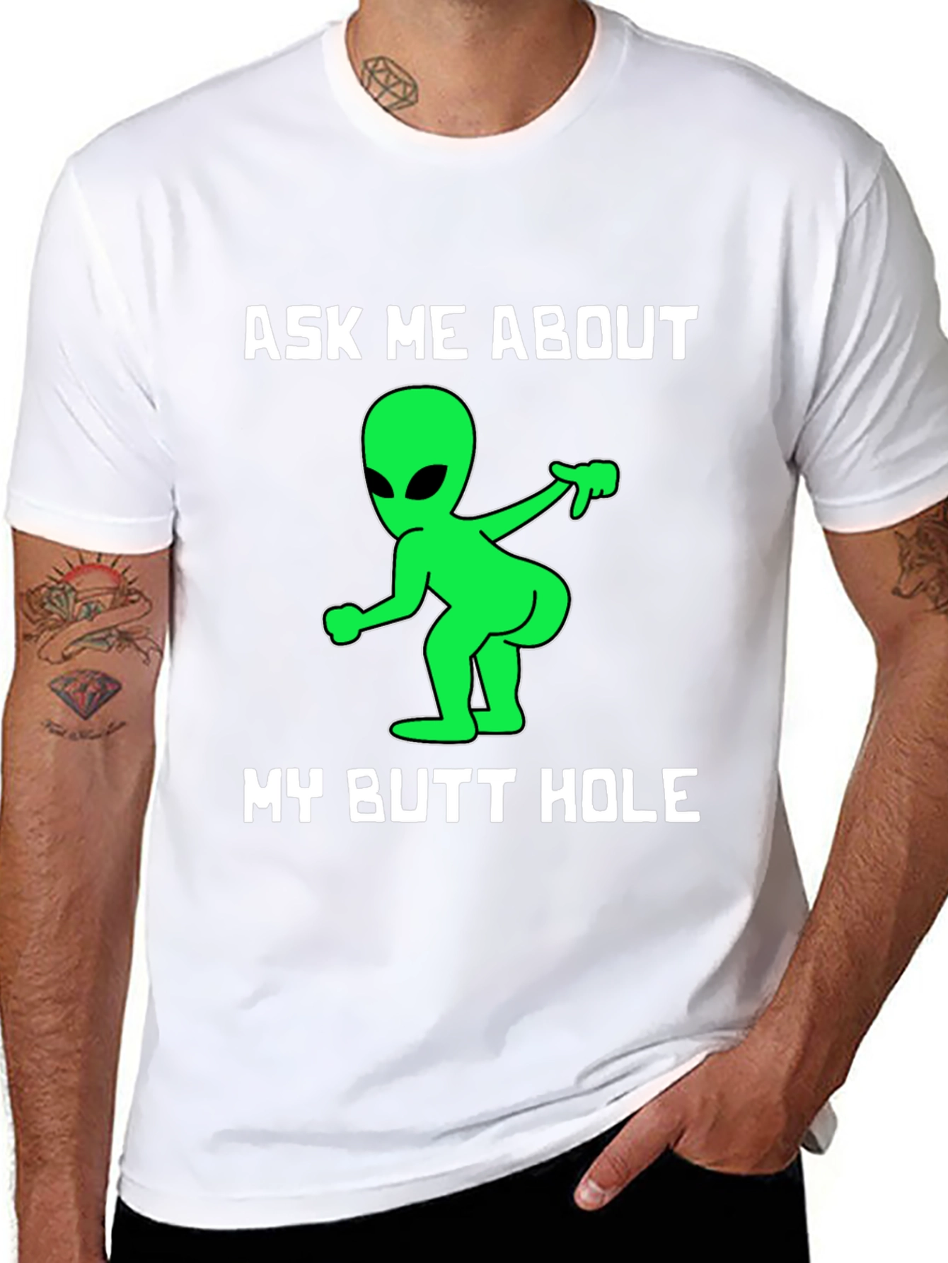 Ask Me About My Butt Hole T-Shirt