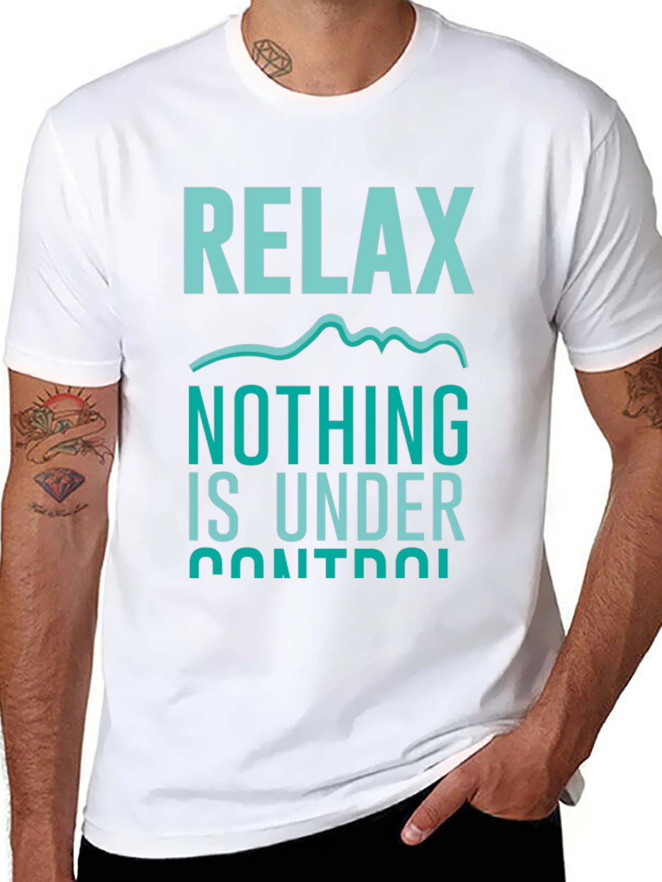 Relax Nothing Is Under Control T-Shirt