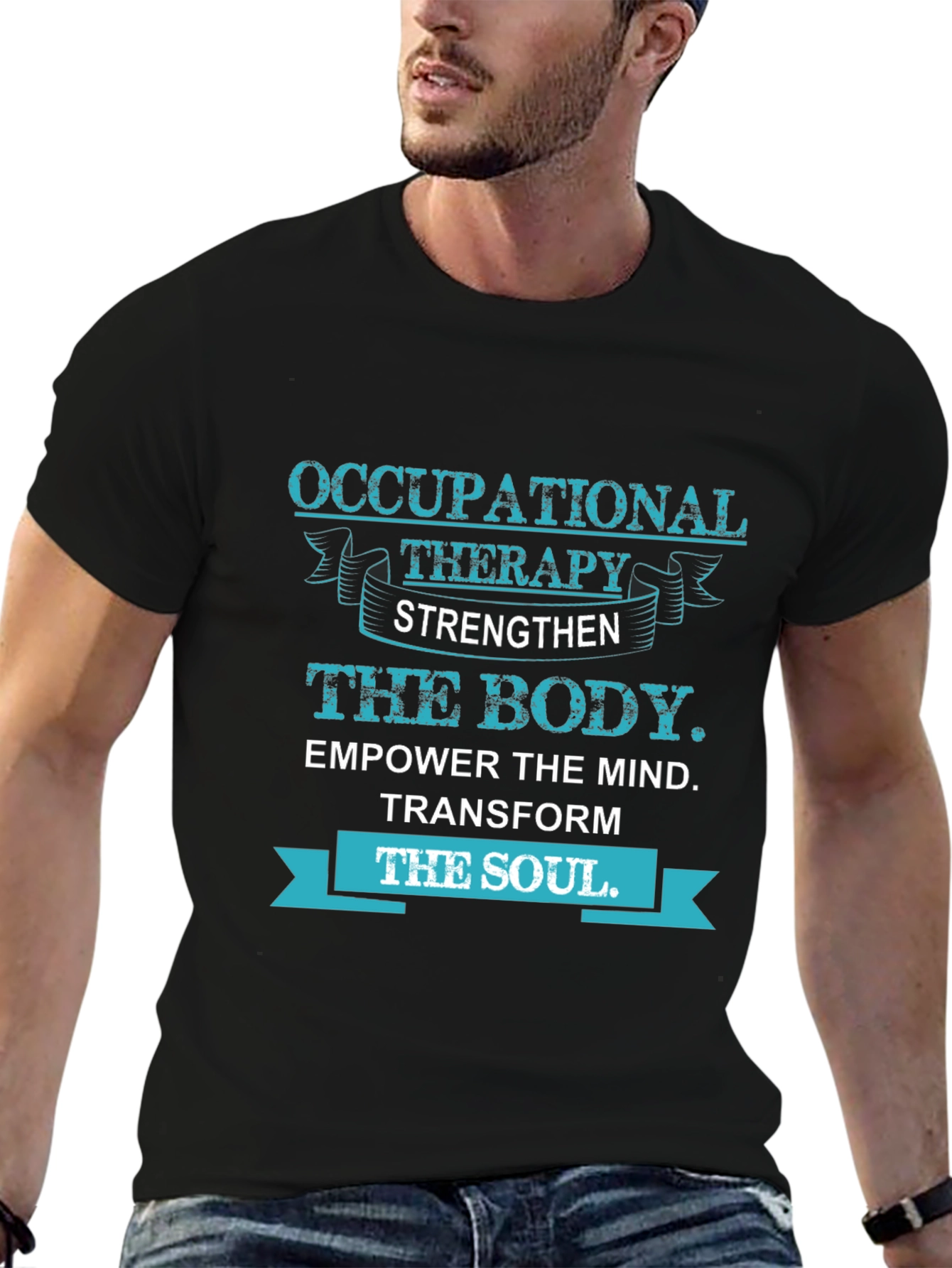 Occupational Therapy T-Shirt: Strengthen Body Empower Mind