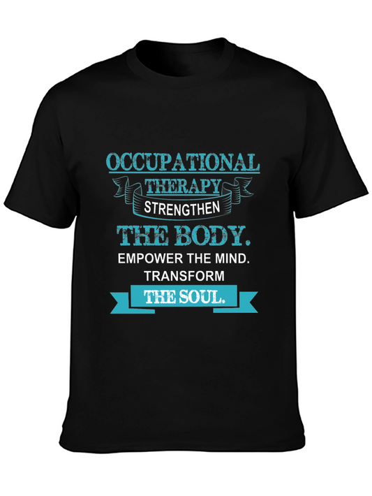 Occupational Therapy T-Shirt: Strengthen Body Empower Mind