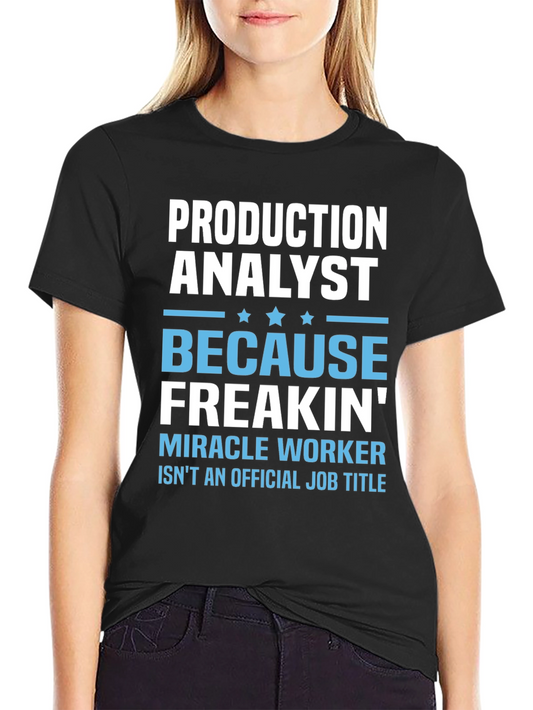 Production Analyst Funny Job Title T-Shirt