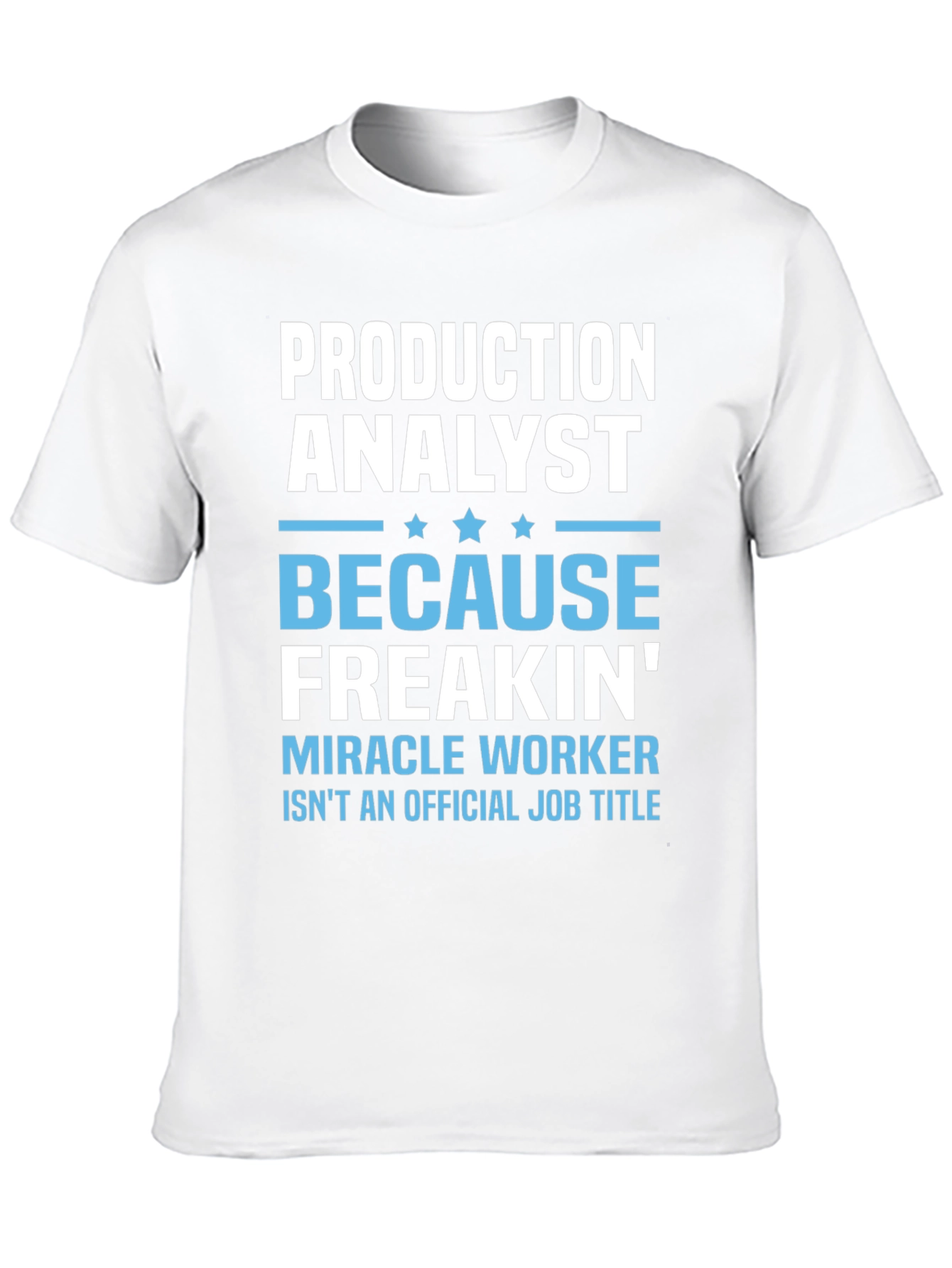 Production Analyst Funny Job Title T-Shirt