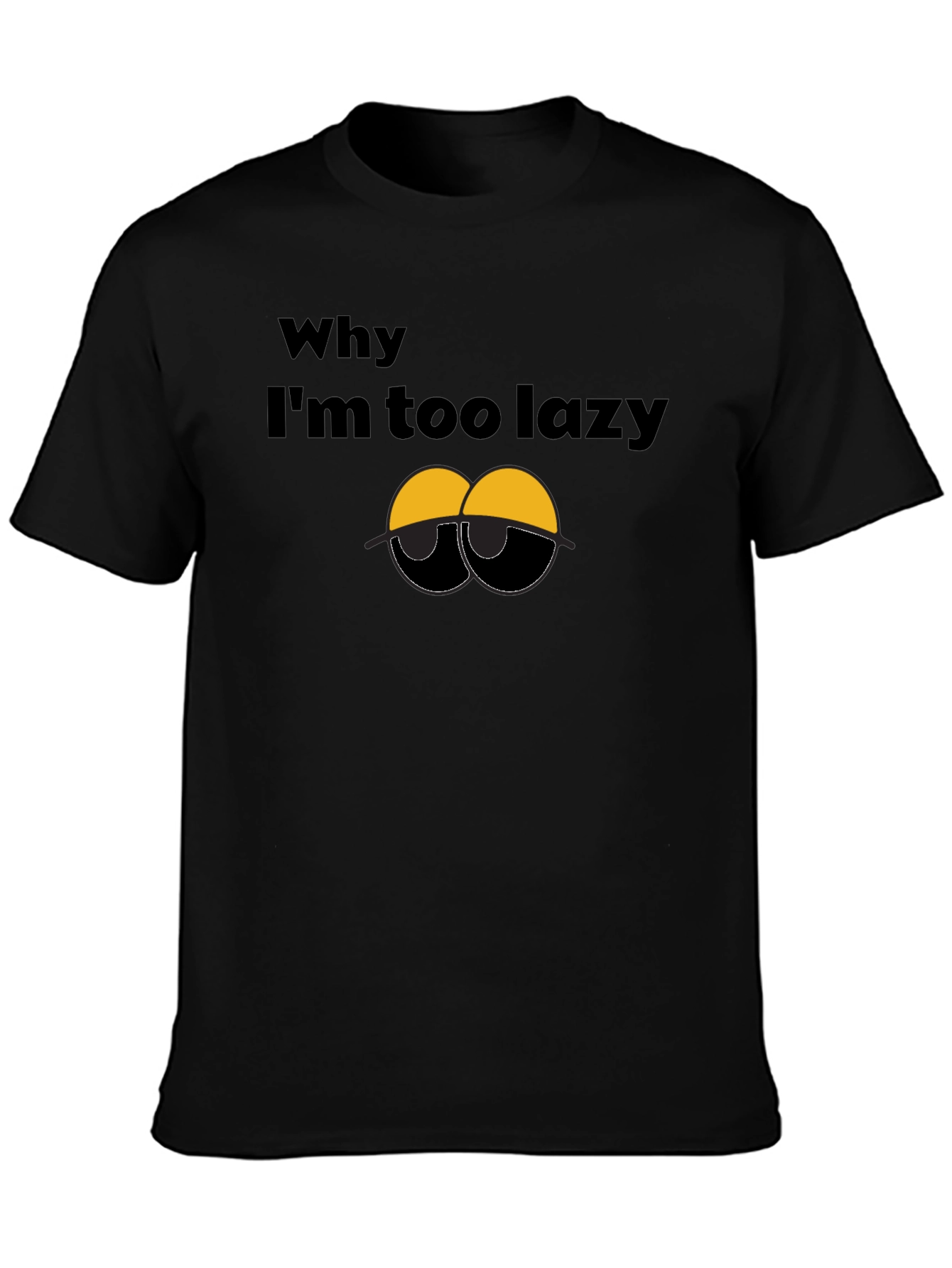 Lazy Eyes T-Shirt - Funny Graphic Tee