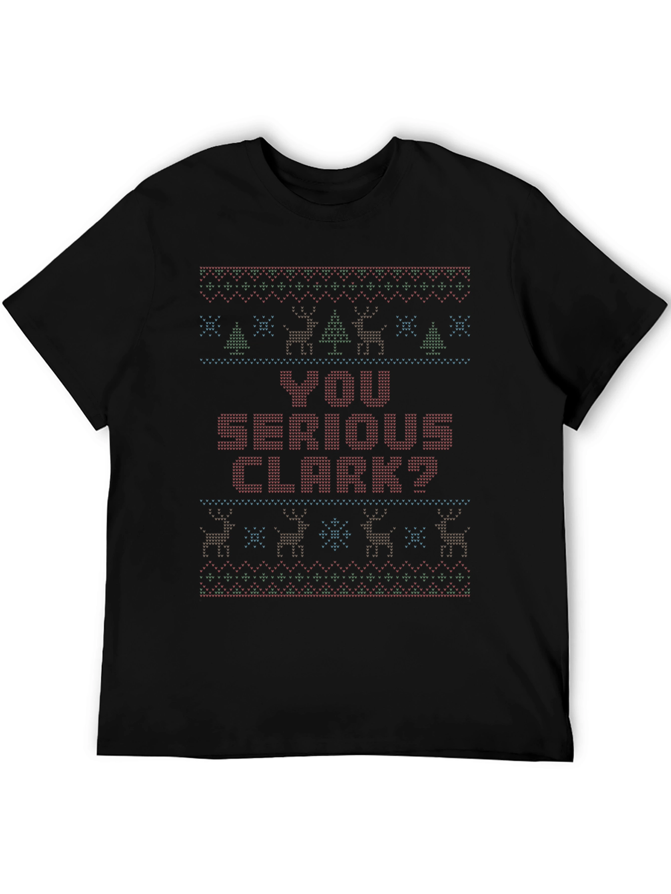 You Serious Clark? Christmas T-Shirt