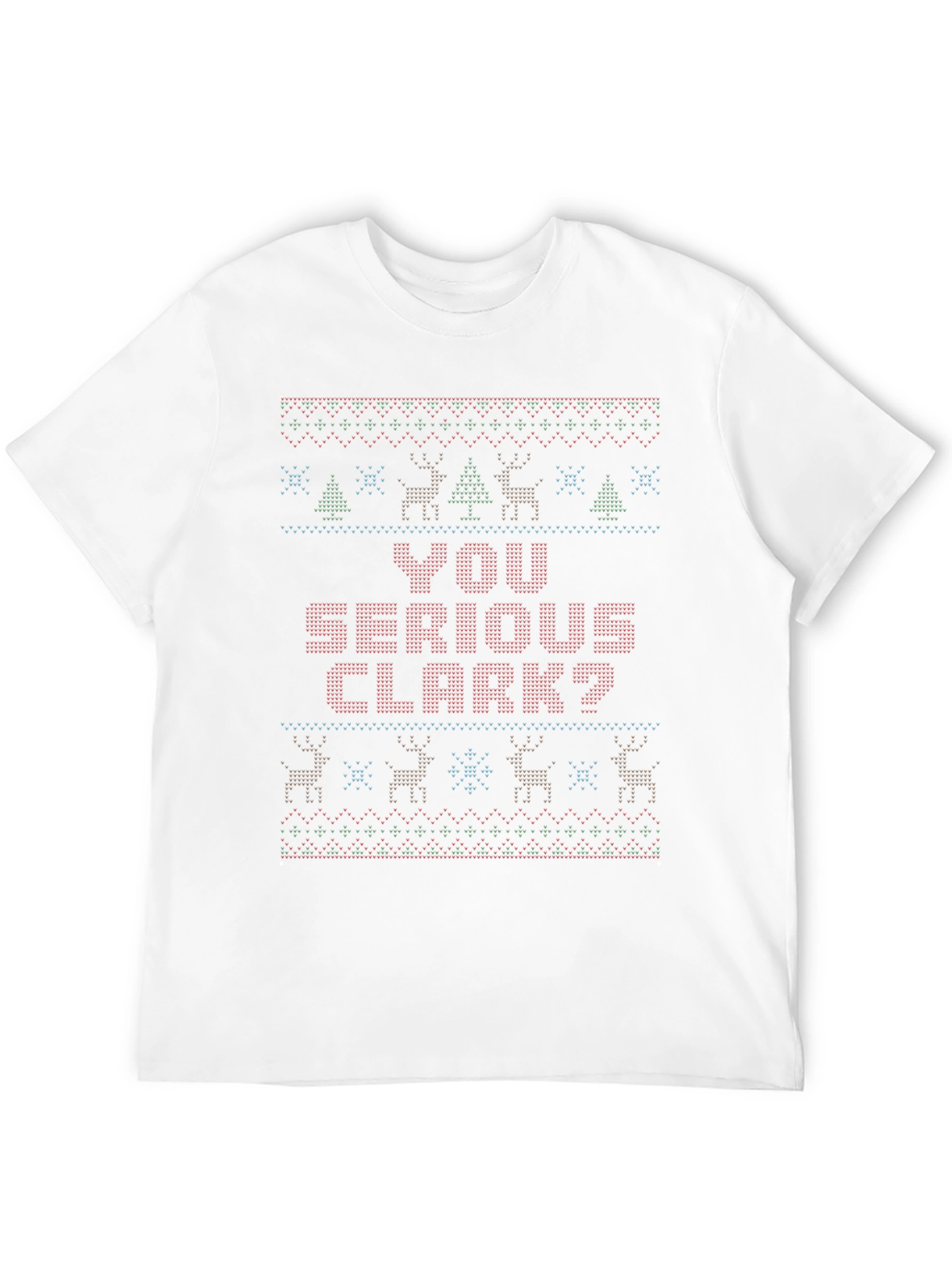 You Serious Clark? Christmas T-Shirt