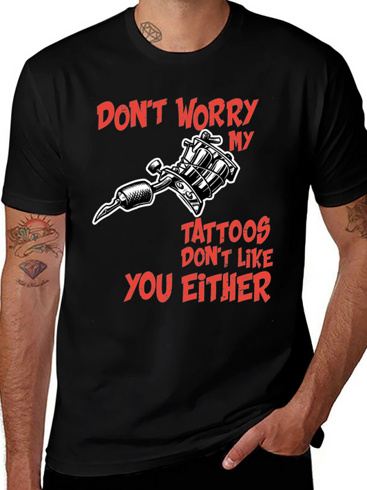 Tattoo Lover Graphic Tee - Dont Worry My Tattoos