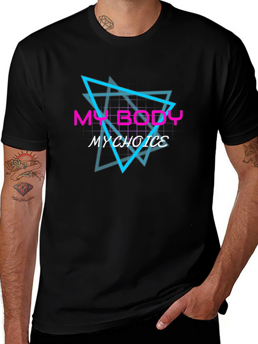 My Body My Choice Graphic Tee - Black Cotton T-Shirt