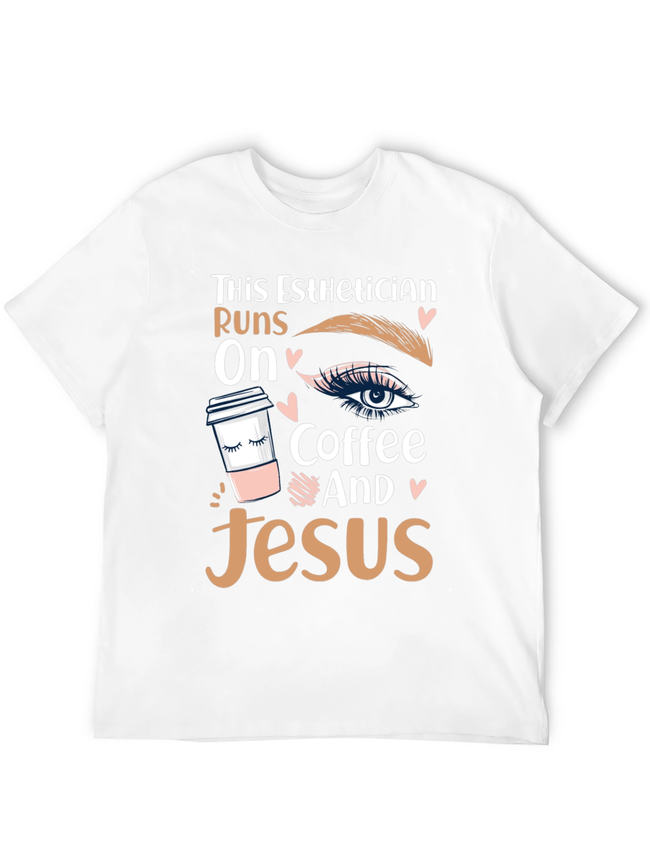 Esthetician Runs on Coffee and Jesus T-Shirt