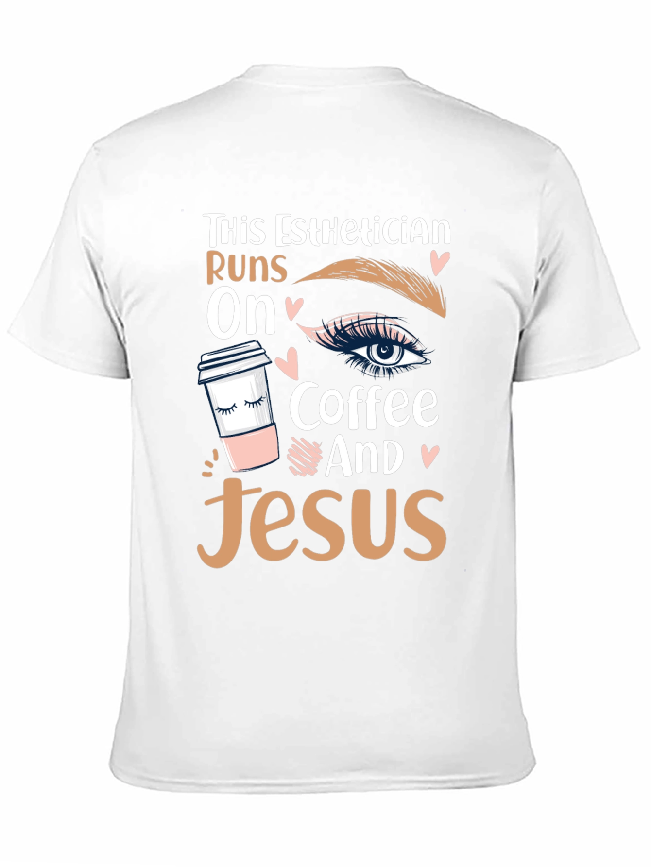 Esthetician Runs on Coffee and Jesus T-Shirt