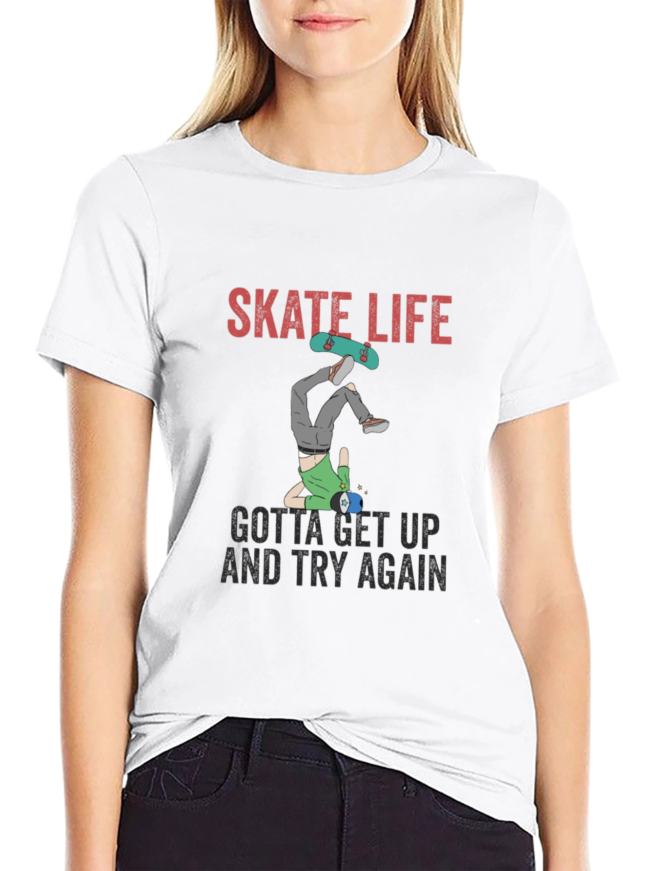 Skate Life T-Shirt: Get Up and Try Again
