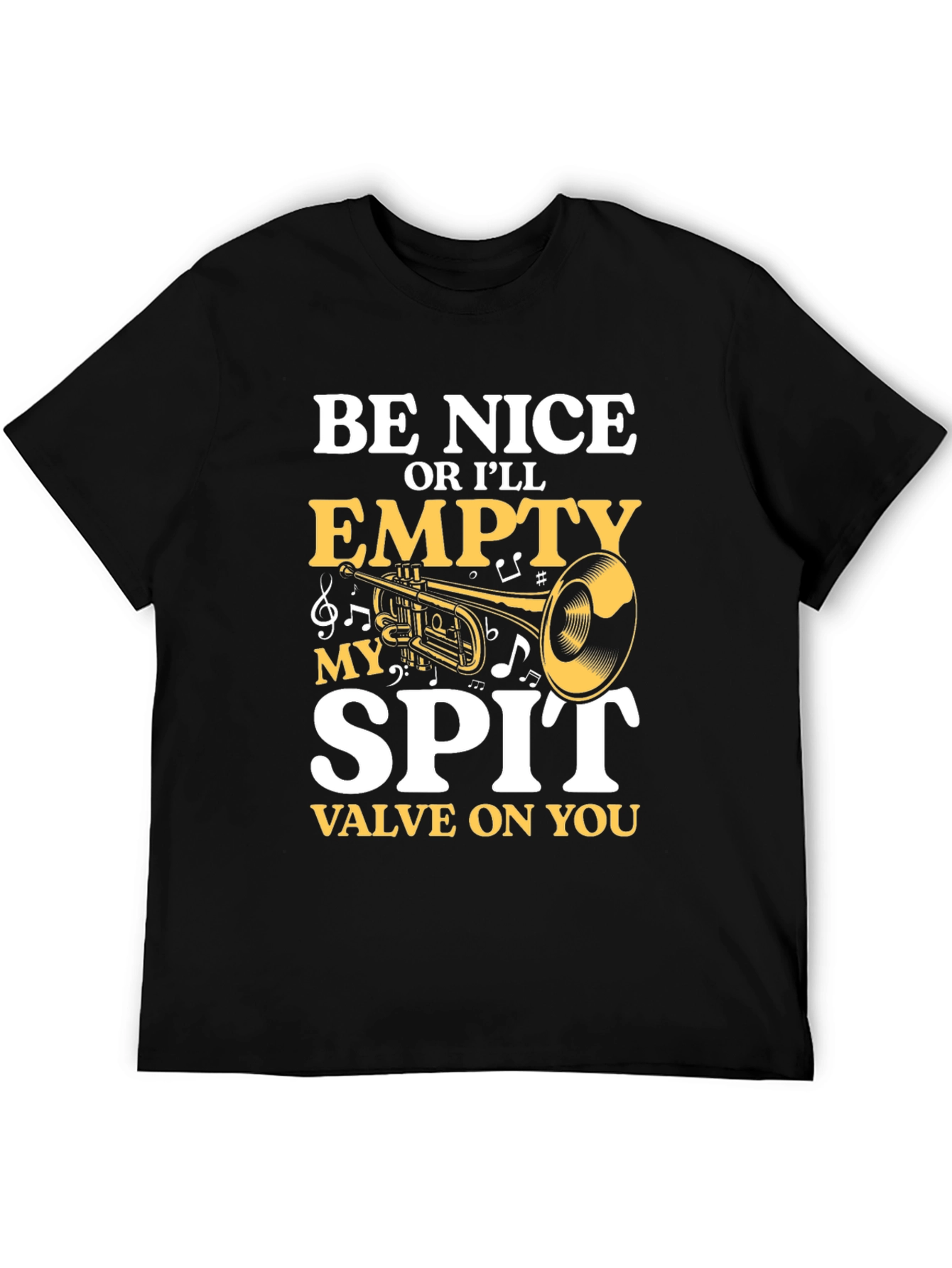 Be Nice Trumpet Player Funny T-Shirt