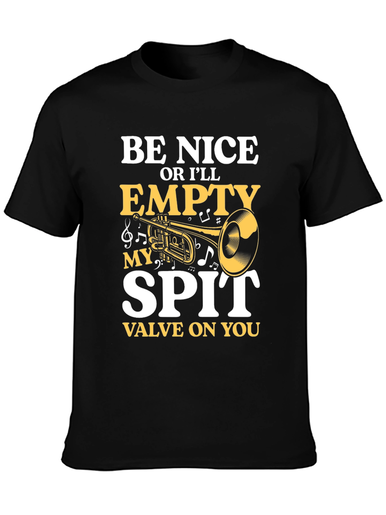 Be Nice Trumpet Player Funny T-Shirt