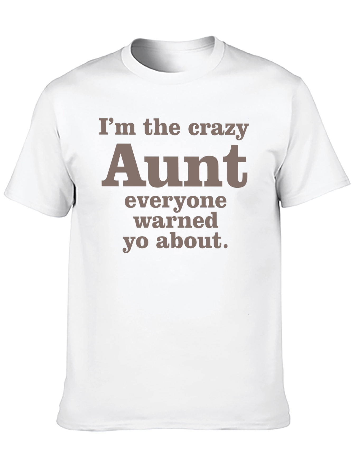 Crazy Aunt T-Shirt - Funny Auntie Tee