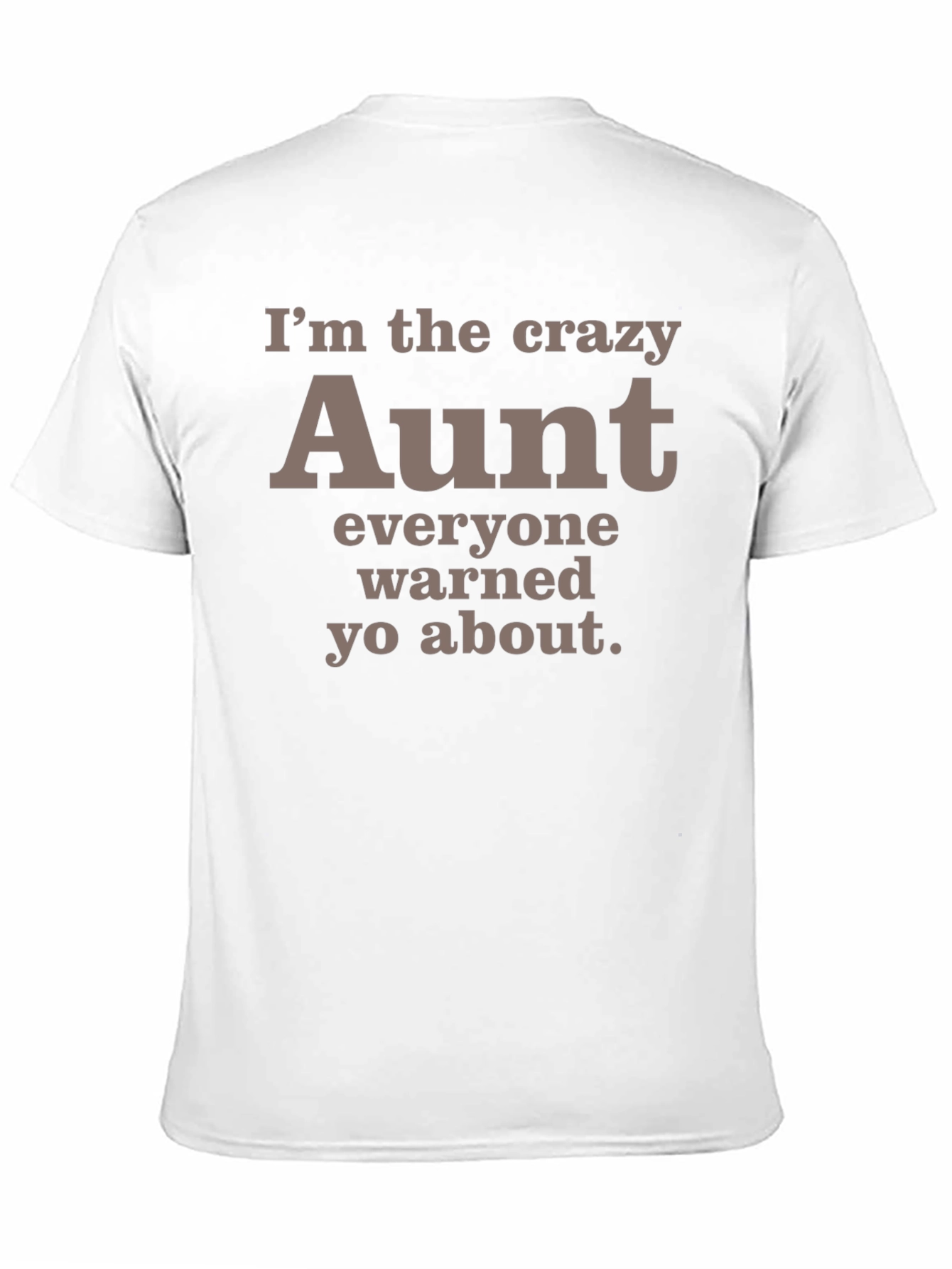 Crazy Aunt T-Shirt - Funny Auntie Tee