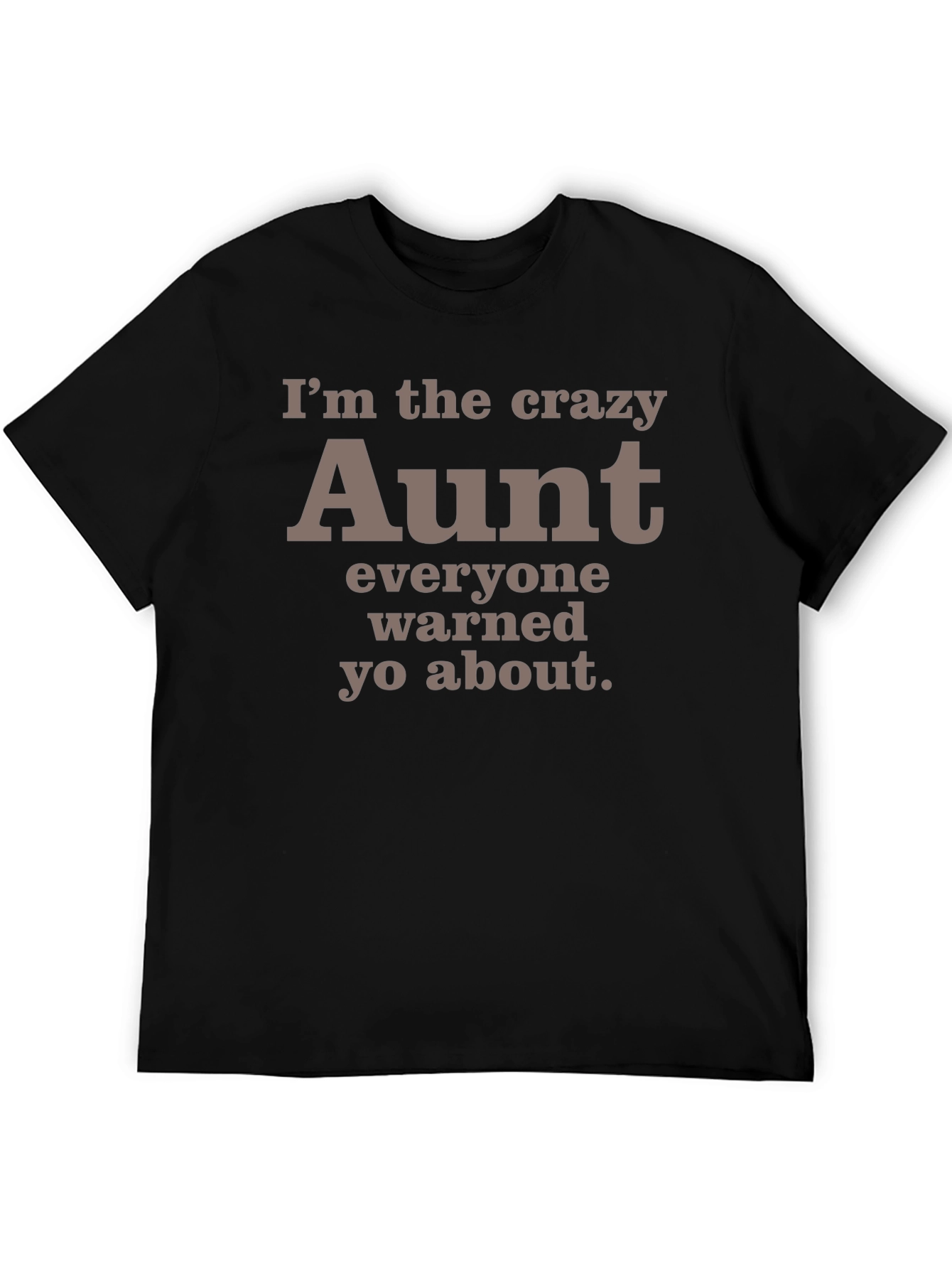 Crazy Aunt T-Shirt - Funny Auntie Tee