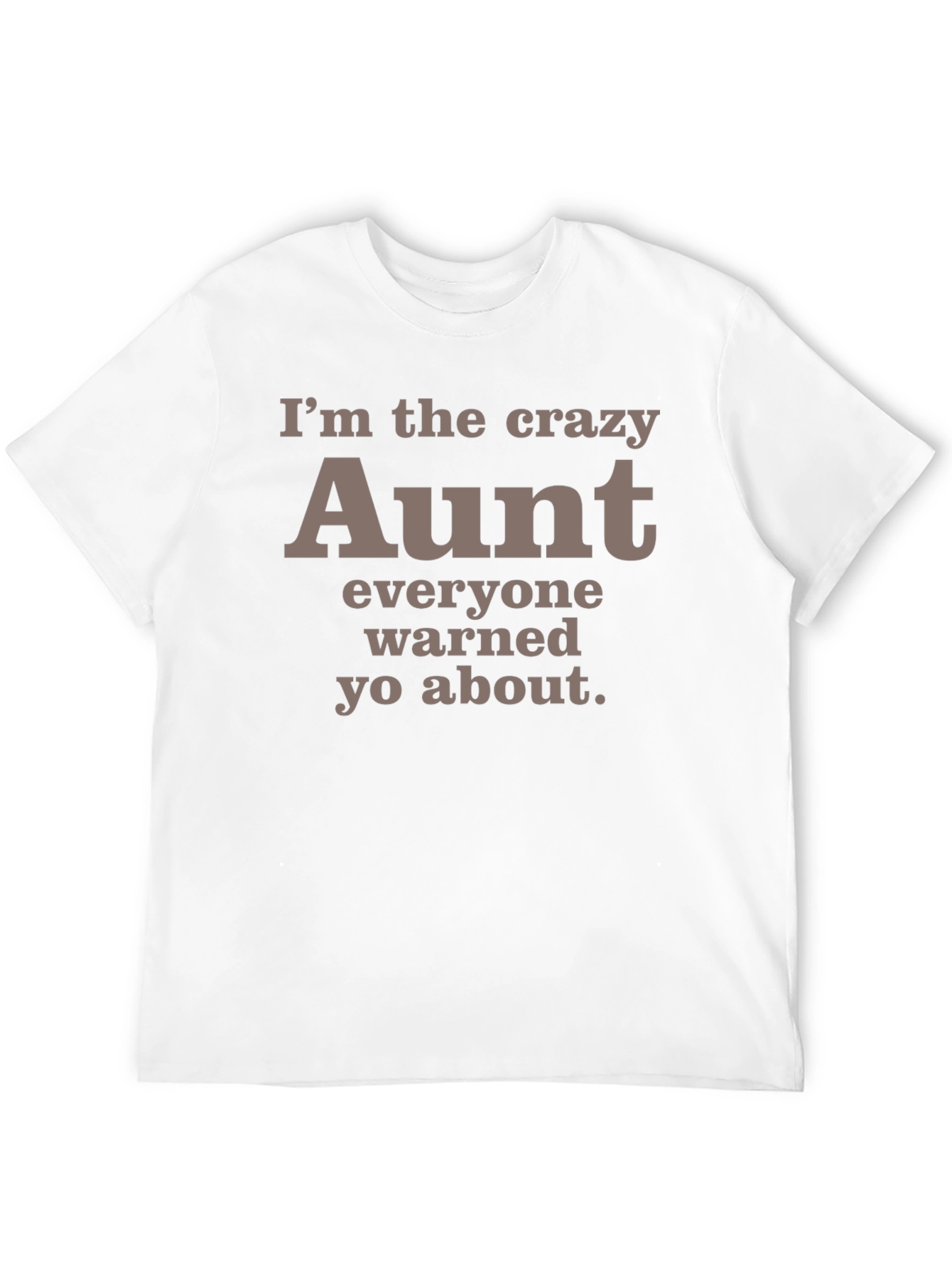 Crazy Aunt T-Shirt - Funny Auntie Tee