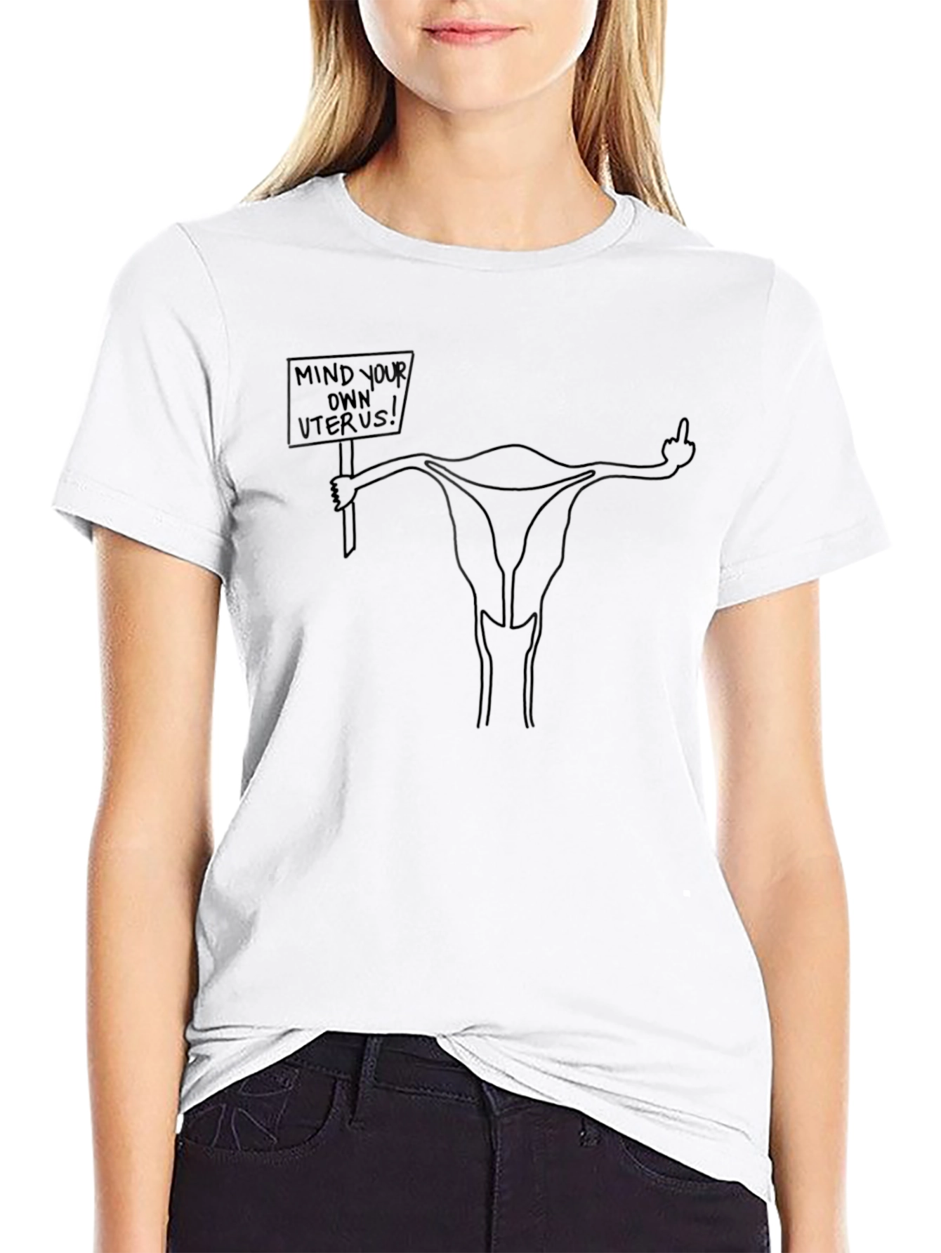 Mind Your Own Uterus T-Shirt - Protest Tee