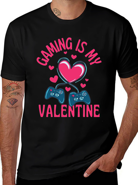 Gaming Is My Valentine T-Shirt