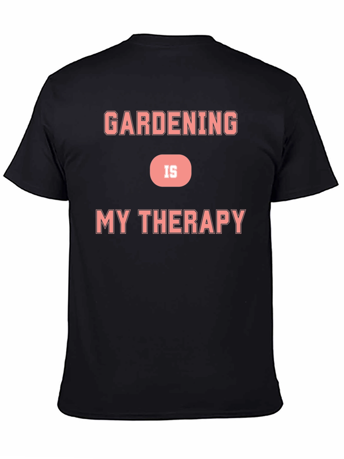 Gardening is My Therapy Graphic T-Shirt
