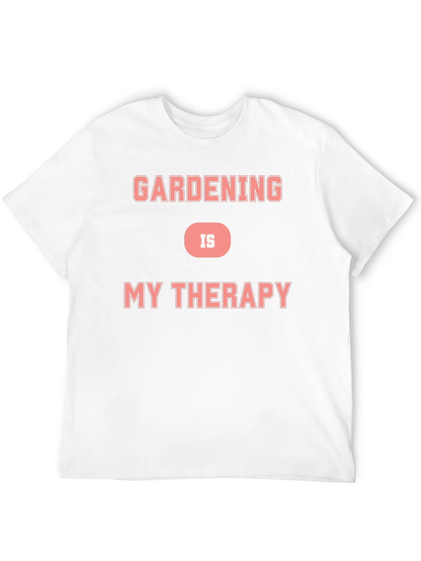 Gardening is My Therapy Graphic T-Shirt